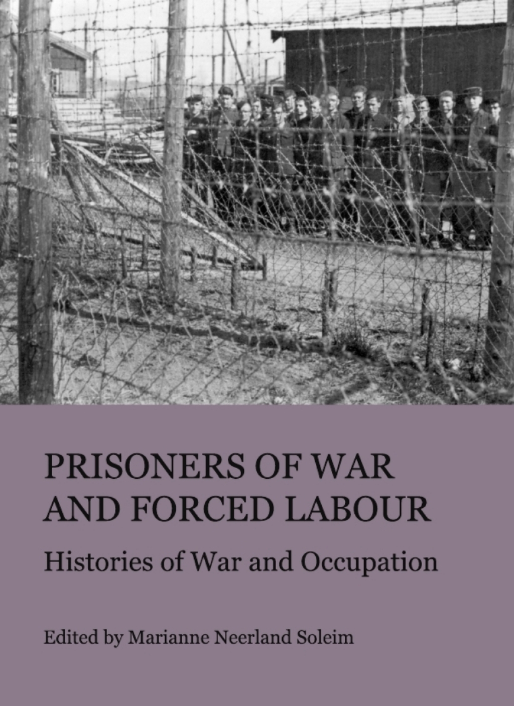 Prisoners of War and Forced Labour Histories of War and Occupation 1st Edition â€“ PDF/EPUB Version Downloadable