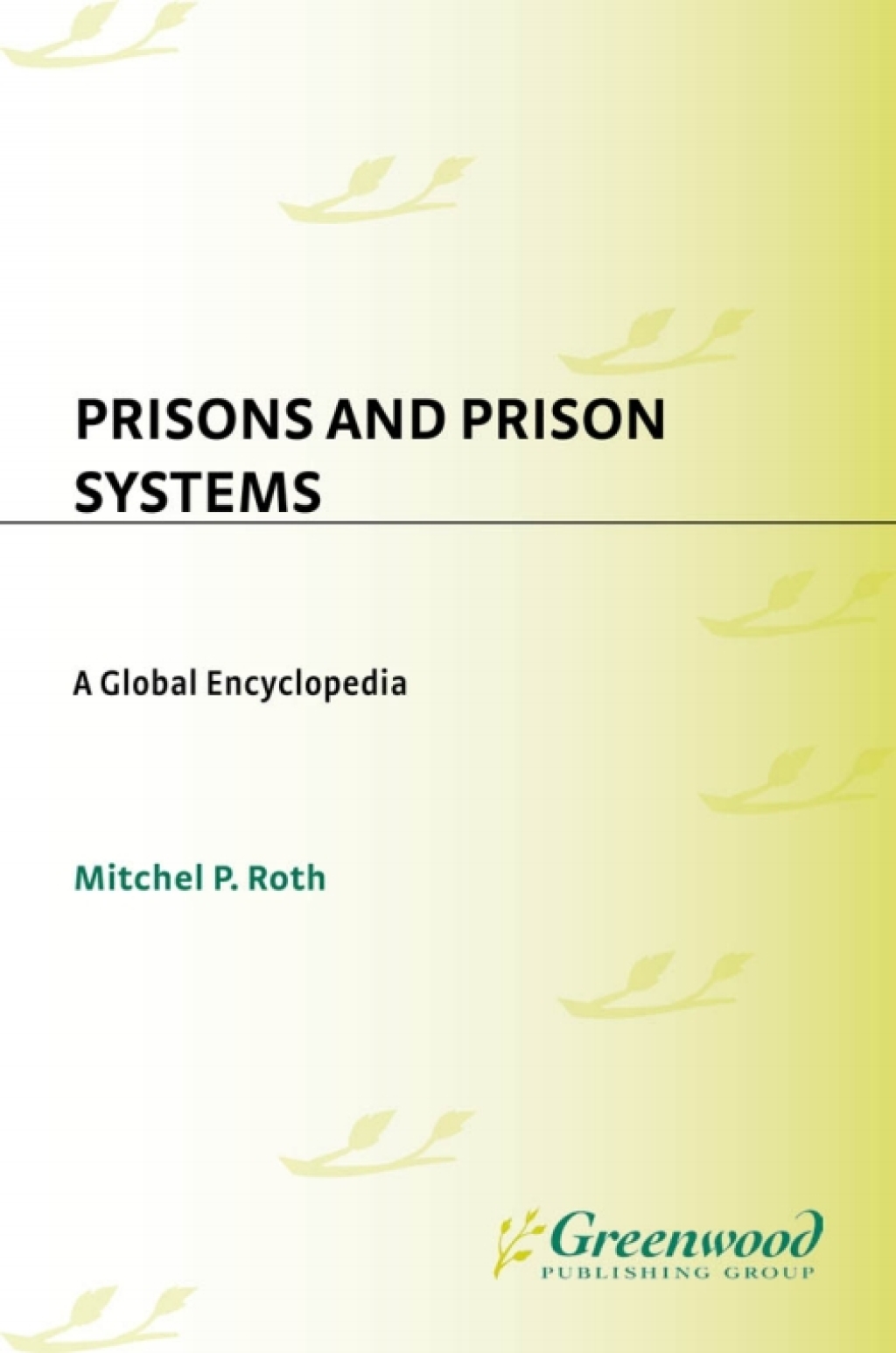 Prisons and Prison Systems A Global Encyclopedia 1st Edition â€“ PDF/EPUB Version Downloadable