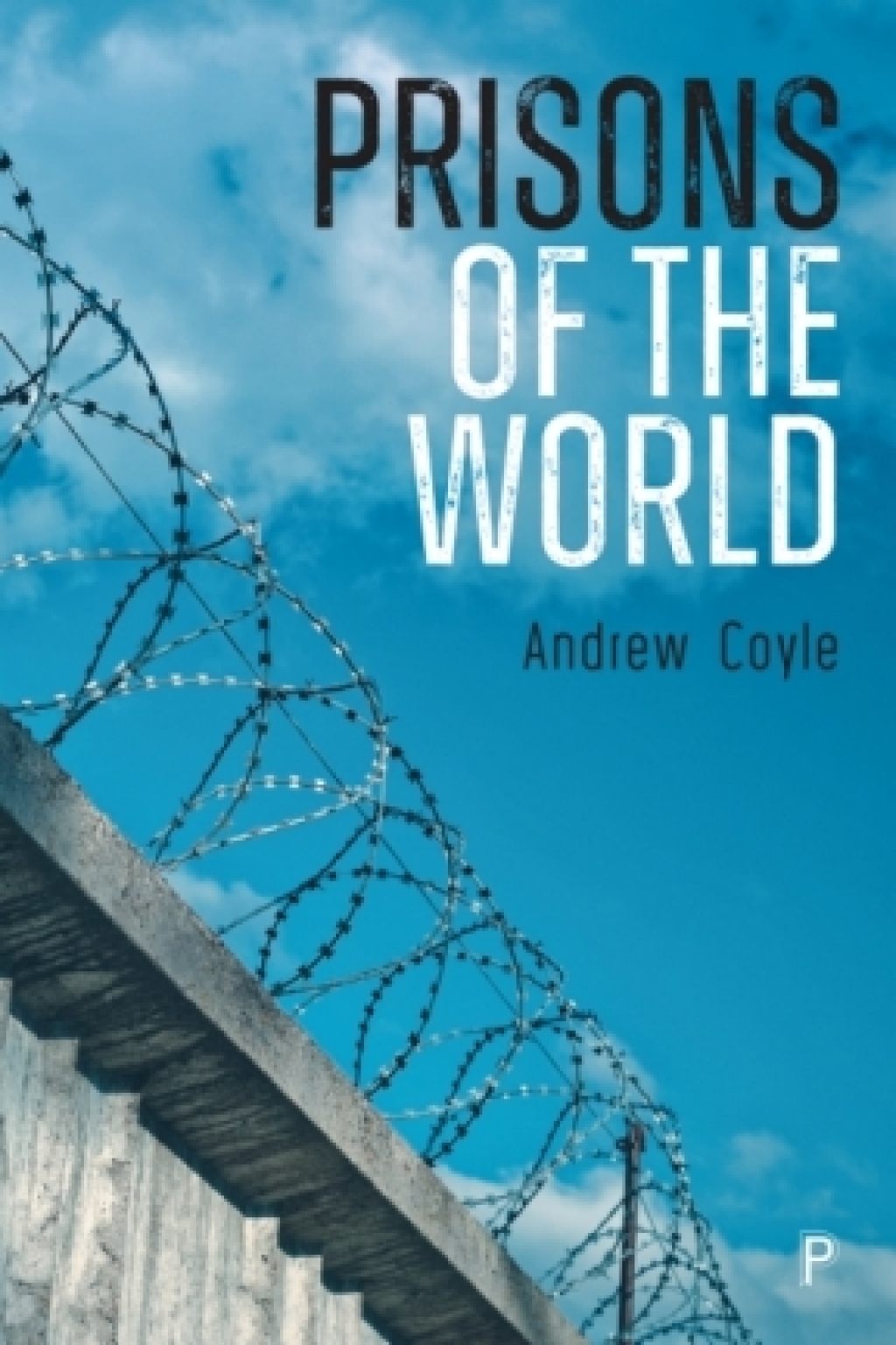 Prisons of the World A Better Way 1st Edition â€“ PDF/EPUB Version Downloadable