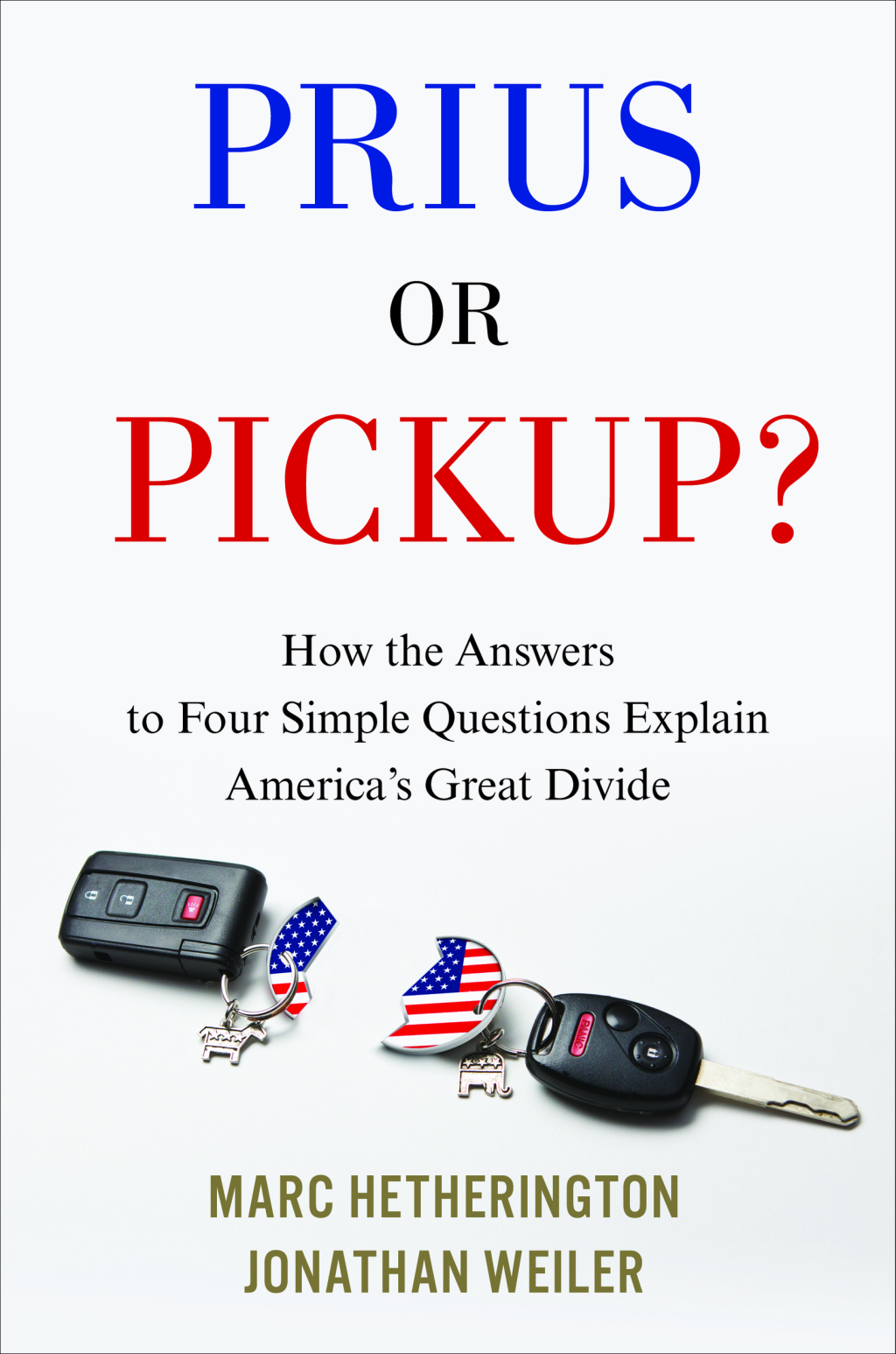 Prius Or Pickup? How the Answers to Four Simple Questions Explain America's Great Divide - (PDF/EPUB Version)
