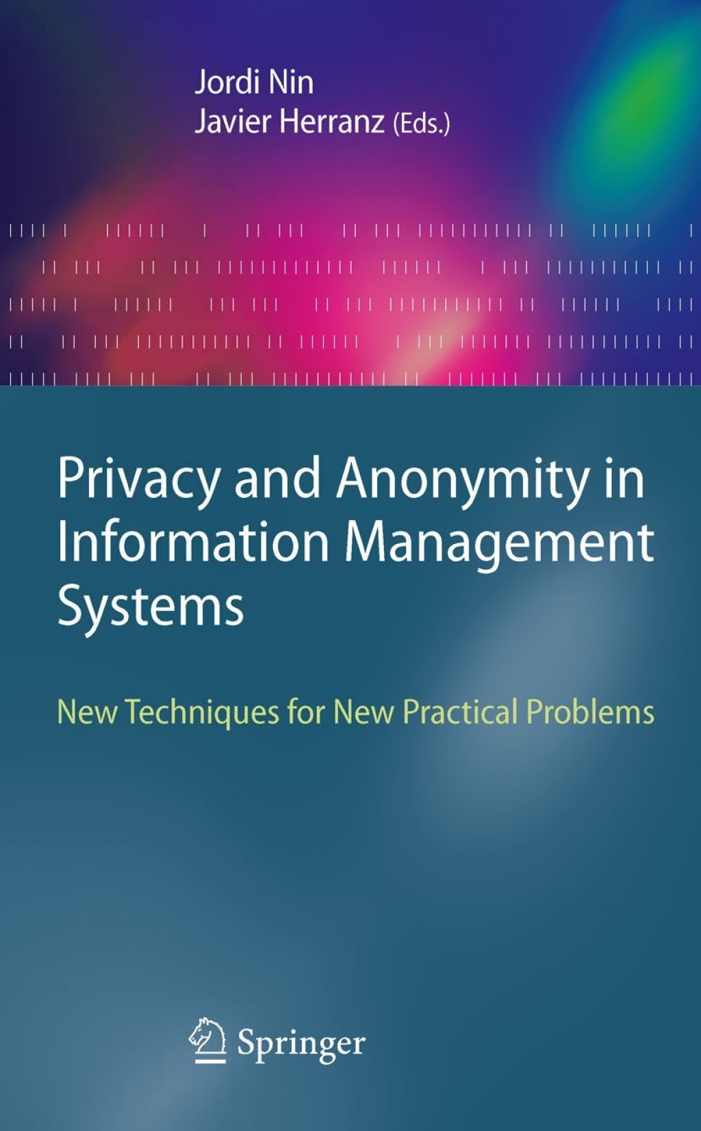 Privacy and Anonymity in Information Management Systems New Techniques for New Practical Problems 1st Edition â€“ PDF/EPUB Version Downloadable
