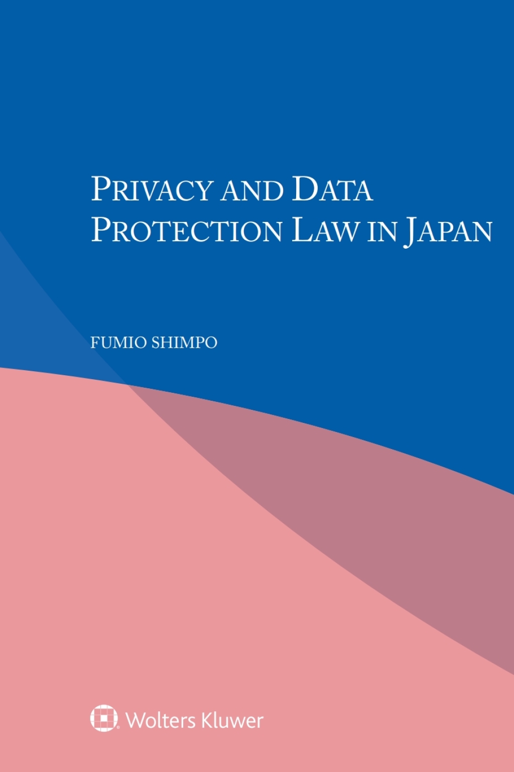 Privacy and Data Protection Law in Japan  â€“ PDF/EPUB Version Downloadable