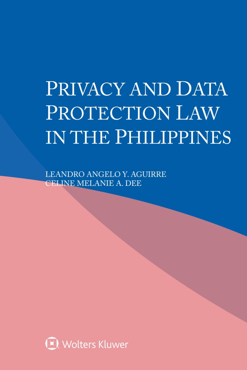 Privacy and Data Protection Law in the Philippines  â€“ PDF/EPUB Version Downloadable