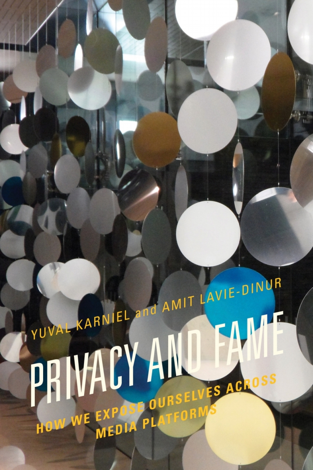 Privacy and Fame How We Expose Ourselves across Media Platforms 1st Edition â€“ PDF/EPUB Version Downloadable