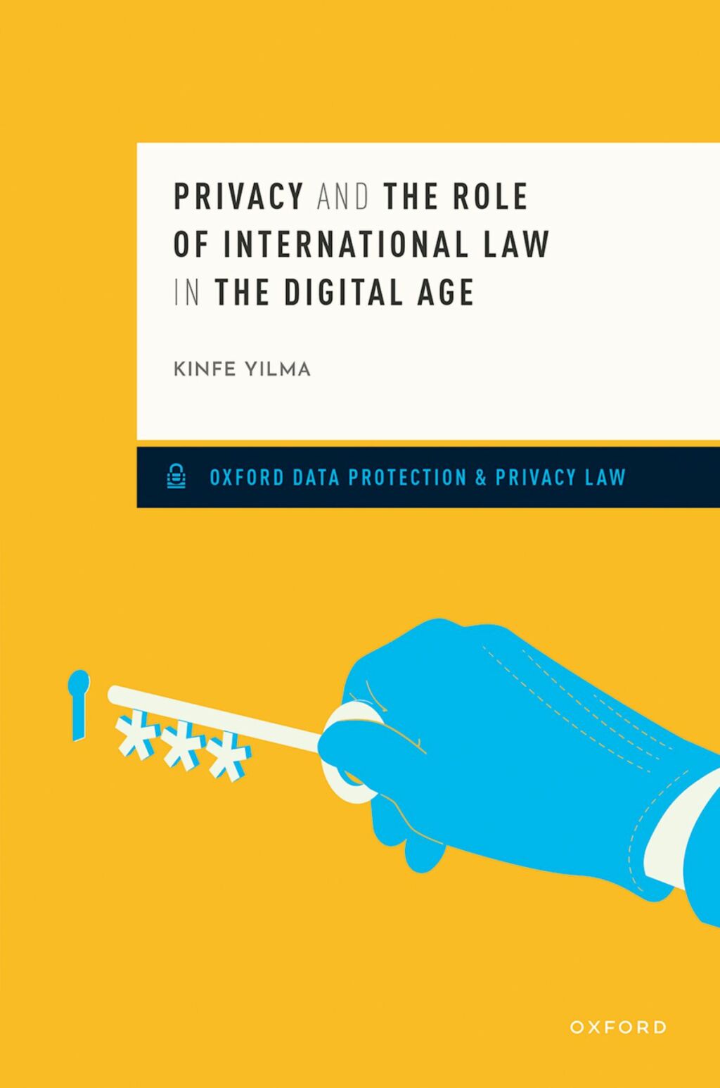Privacy and the Role of International Law in the Digital Age  â€“ PDF/EPUB Version Downloadable