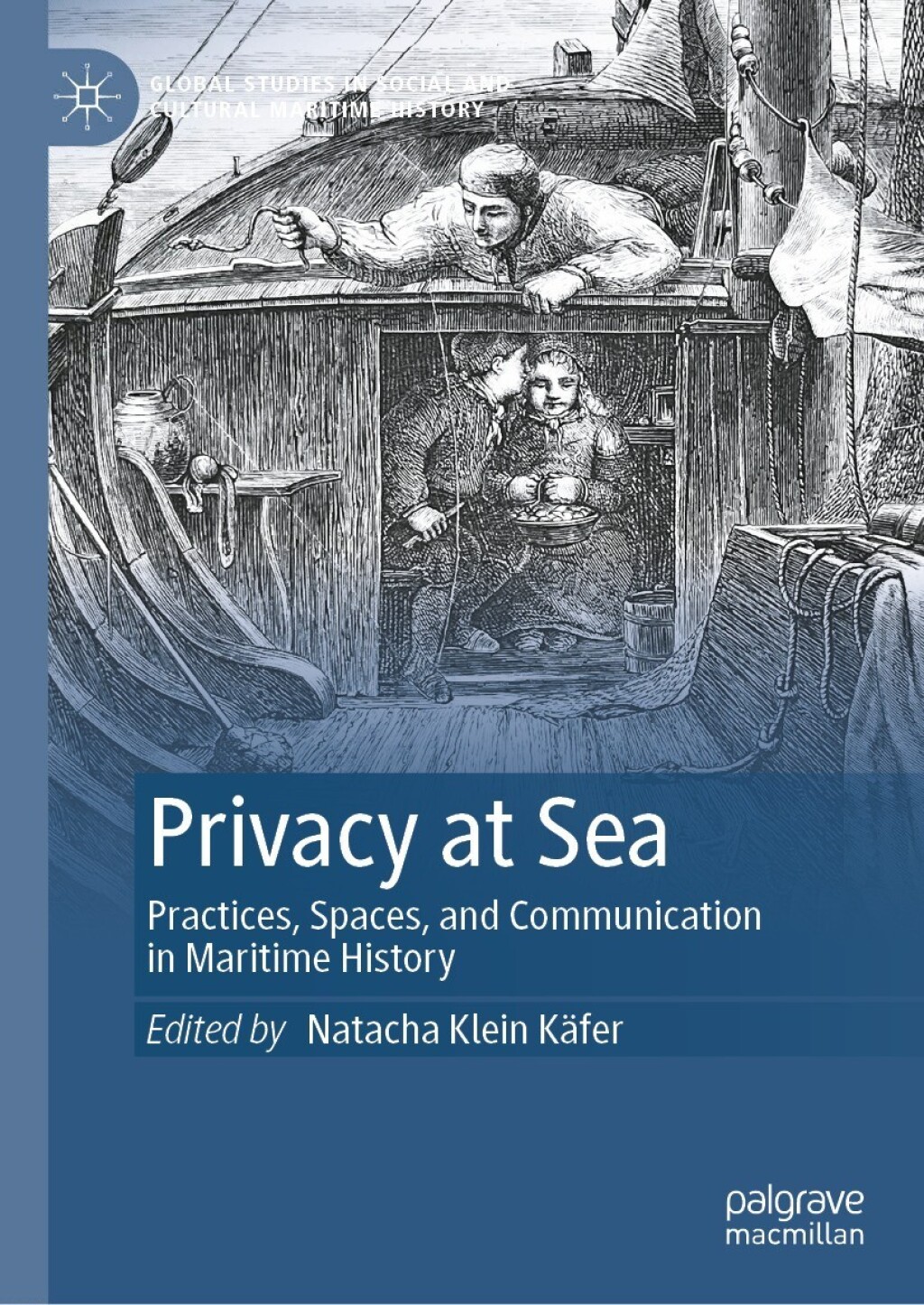 Privacy at Sea Practices, Spaces, and Communication in Maritime History  â€“ PDF/EPUB Version Downloadable