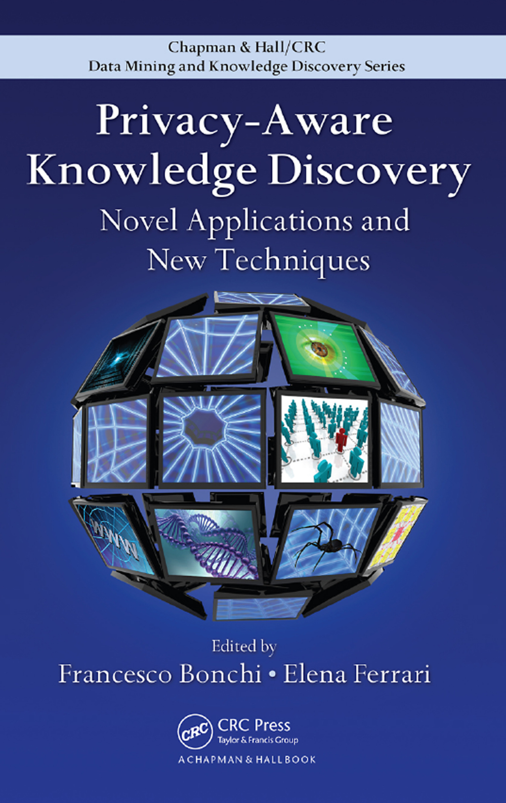 Privacy-Aware Knowledge Discovery Novel Applications and New Techniques 1st Edition â€“ PDF/EPUB Version Downloadable