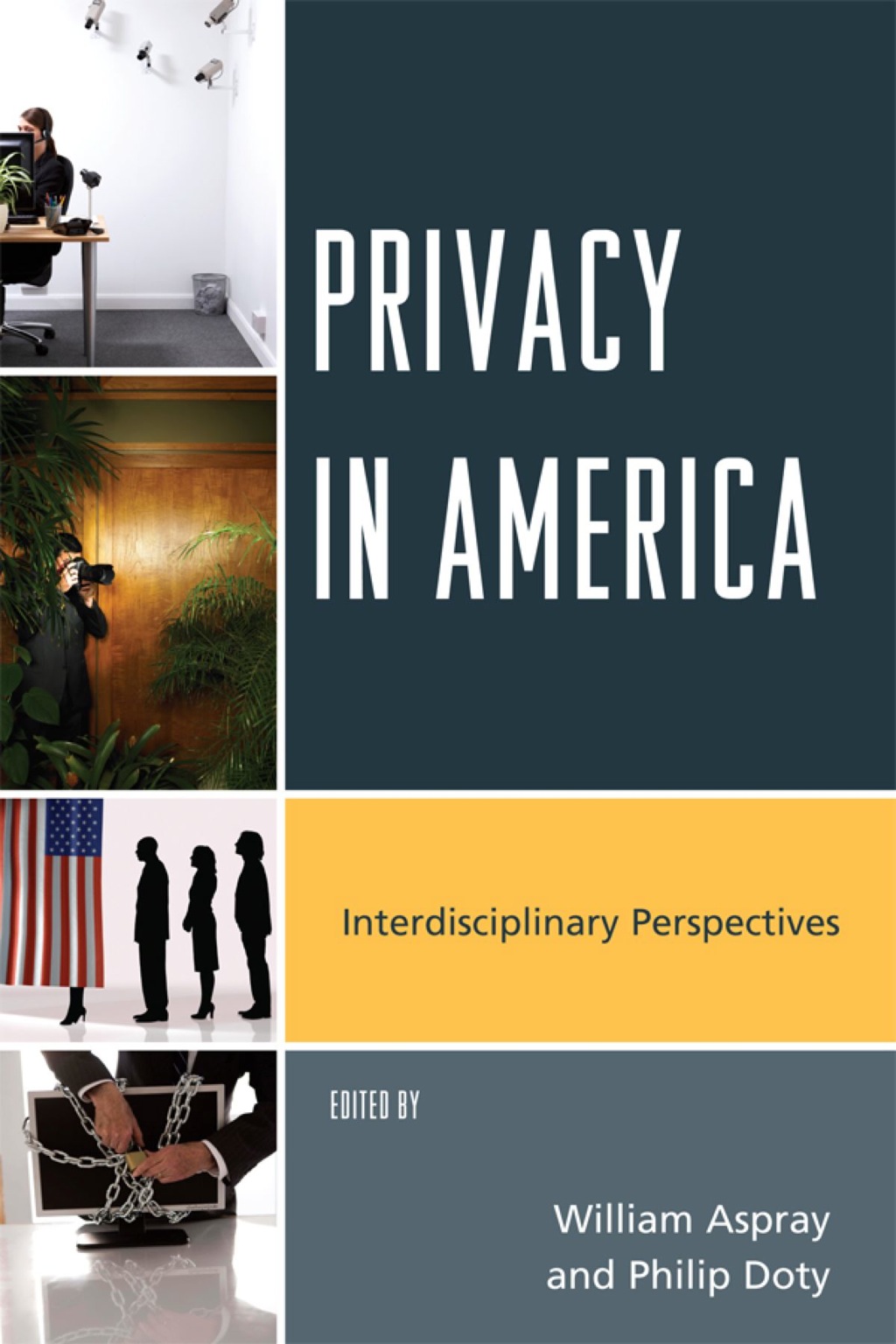 Privacy in America Interdisciplinary Perspectives 1st Edition â€“ PDF/EPUB Version Downloadable