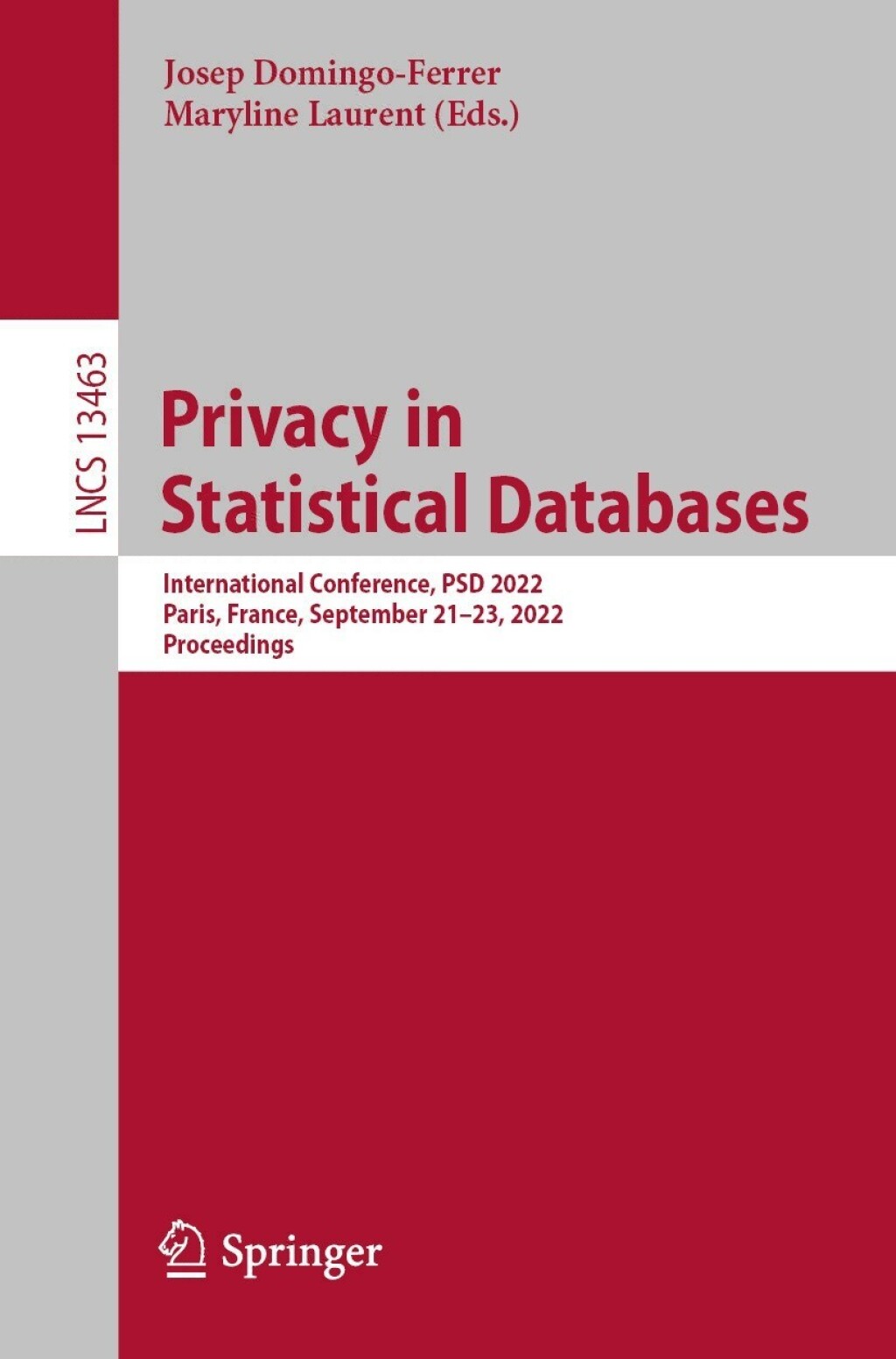 Privacy in Statistical Databases International Conference, PSD 2022, Paris, France, September 21â€“23, 2022, Proceedings  â€“ PDF/EPUB Version Downloadable