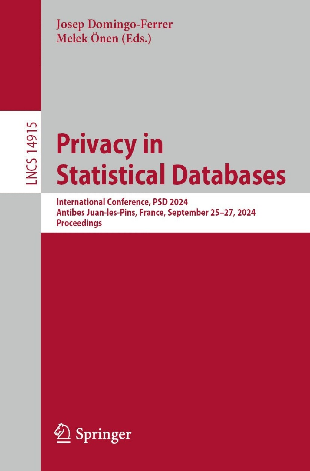 Privacy in Statistical Databases International Conference, PSD 2024, Antibes Juan-les-Pins, France, September 25â€“27, 2024, Proceedings  â€“ PDF/EPUB Version Downloadable