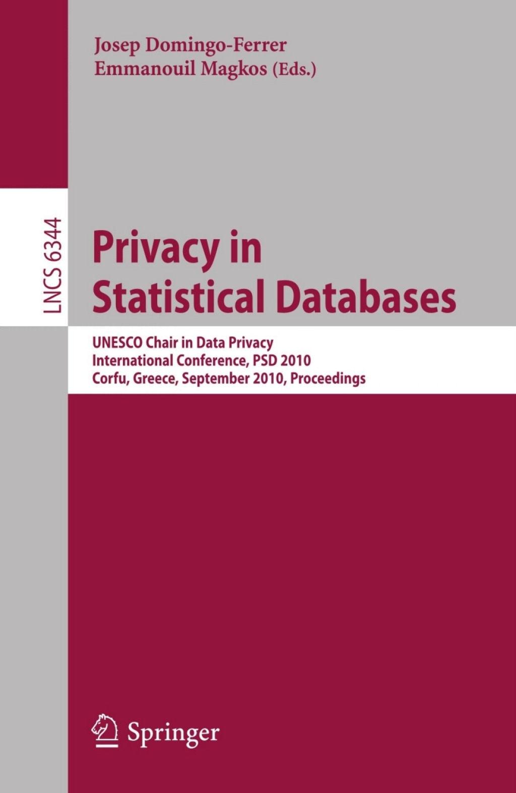 Privacy in Statistical Databases UNESCO Chair in Data Privacy, International Conference, PSD 2010, Corfu, Greece, September 22-24, 2010, Proceedings 1st Edition â€“ PDF/EPUB Version Downloadable