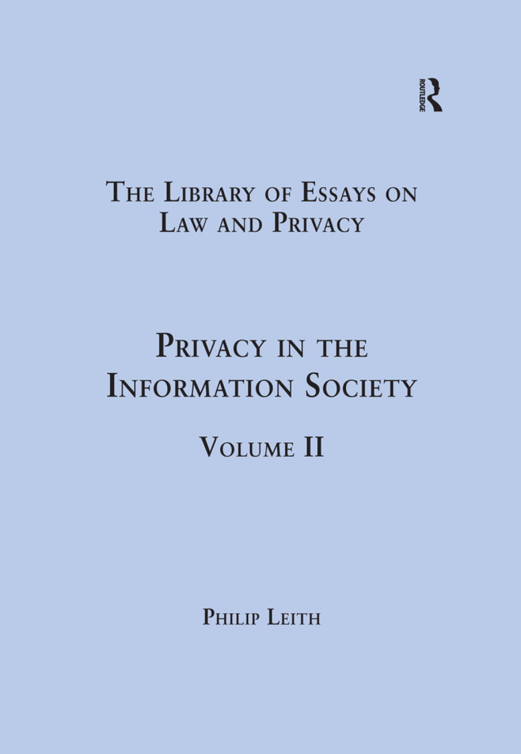 Privacy in the Information Society Volume II 1st Edition â€“ PDF/EPUB Version Downloadable