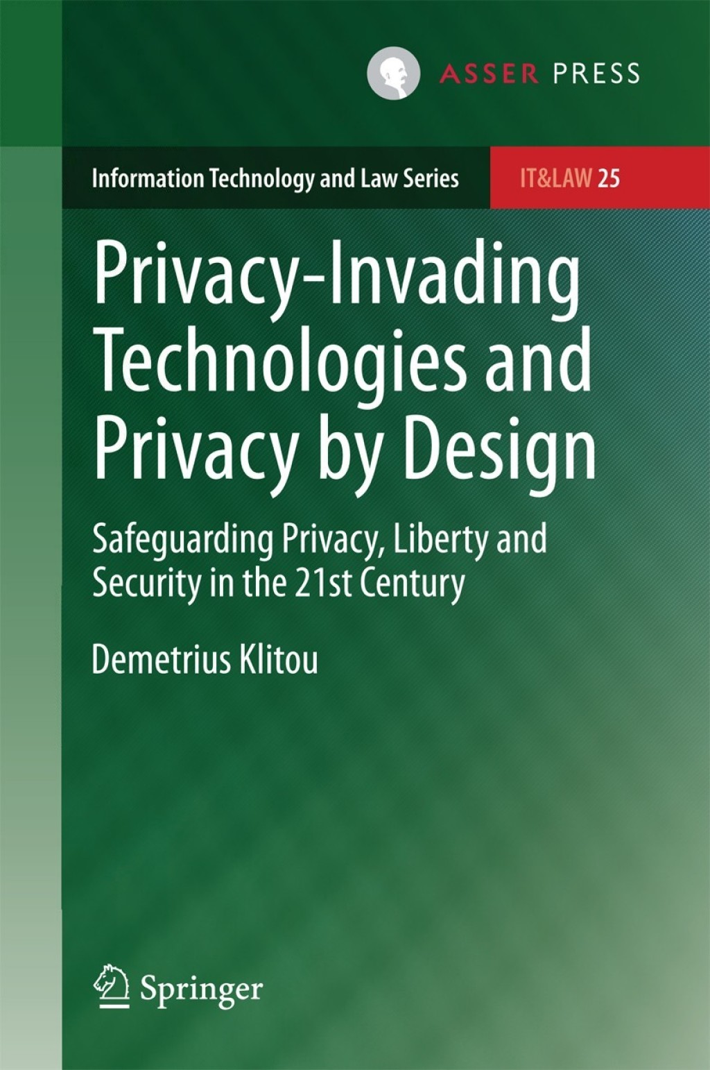 Privacy-Invading Technologies and Privacy by Design Safeguarding Privacy, Liberty and Security in the 21st Century  â€“ PDF/EPUB Version Downloadable