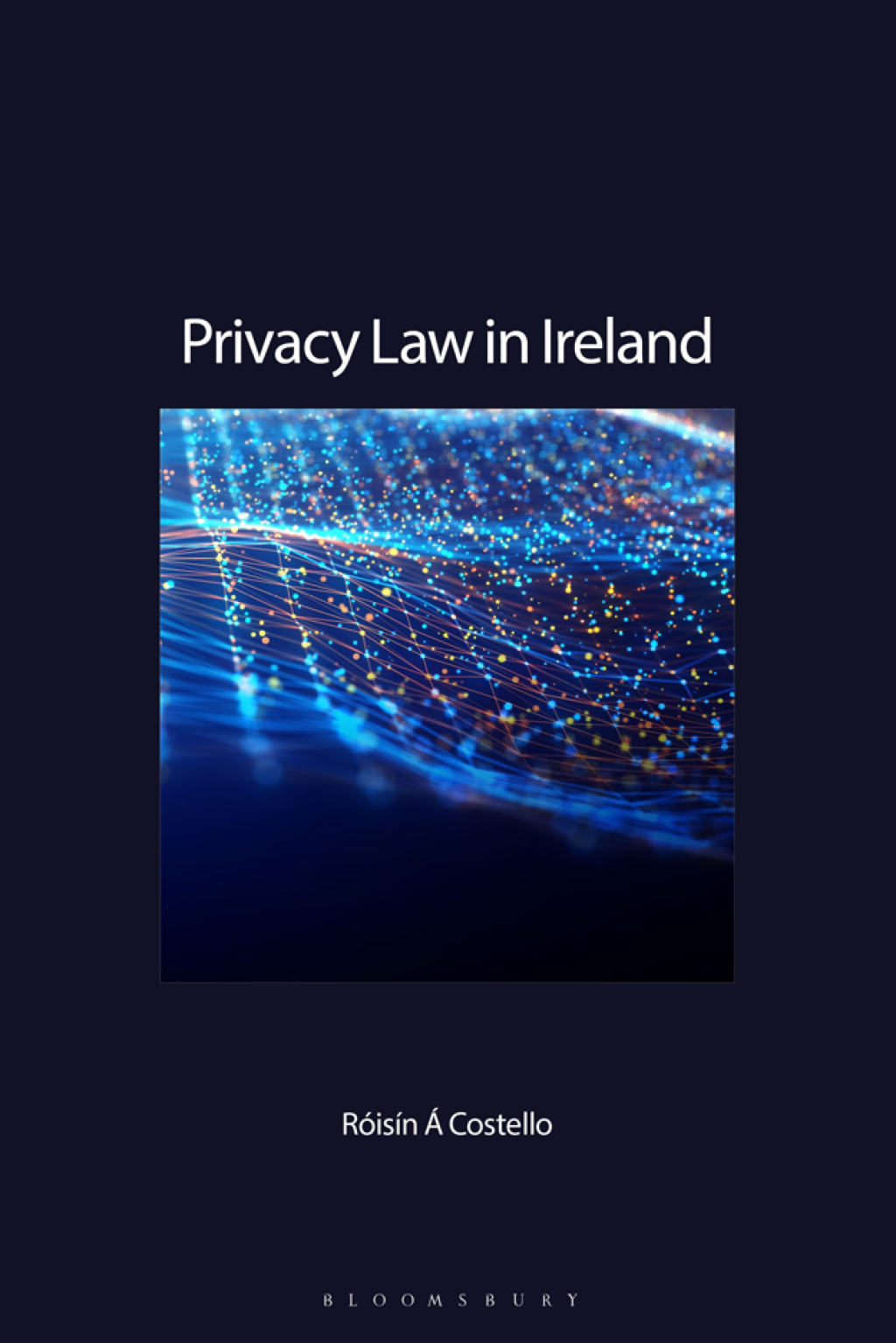 Privacy Law in Ireland 1st Edition â€“ PDF/EPUB Version Downloadable
