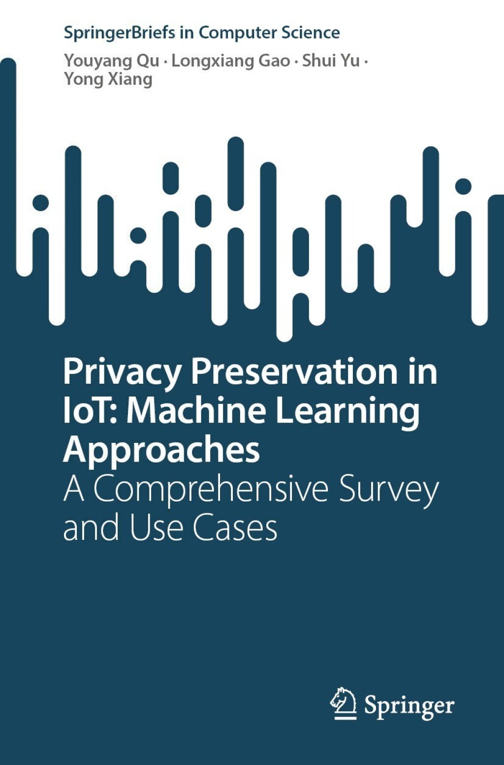 Privacy Preservation in IoT: Machine Learning Approaches A Comprehensive Survey and Use Cases  â€“ PDF/EPUB Version Downloadable