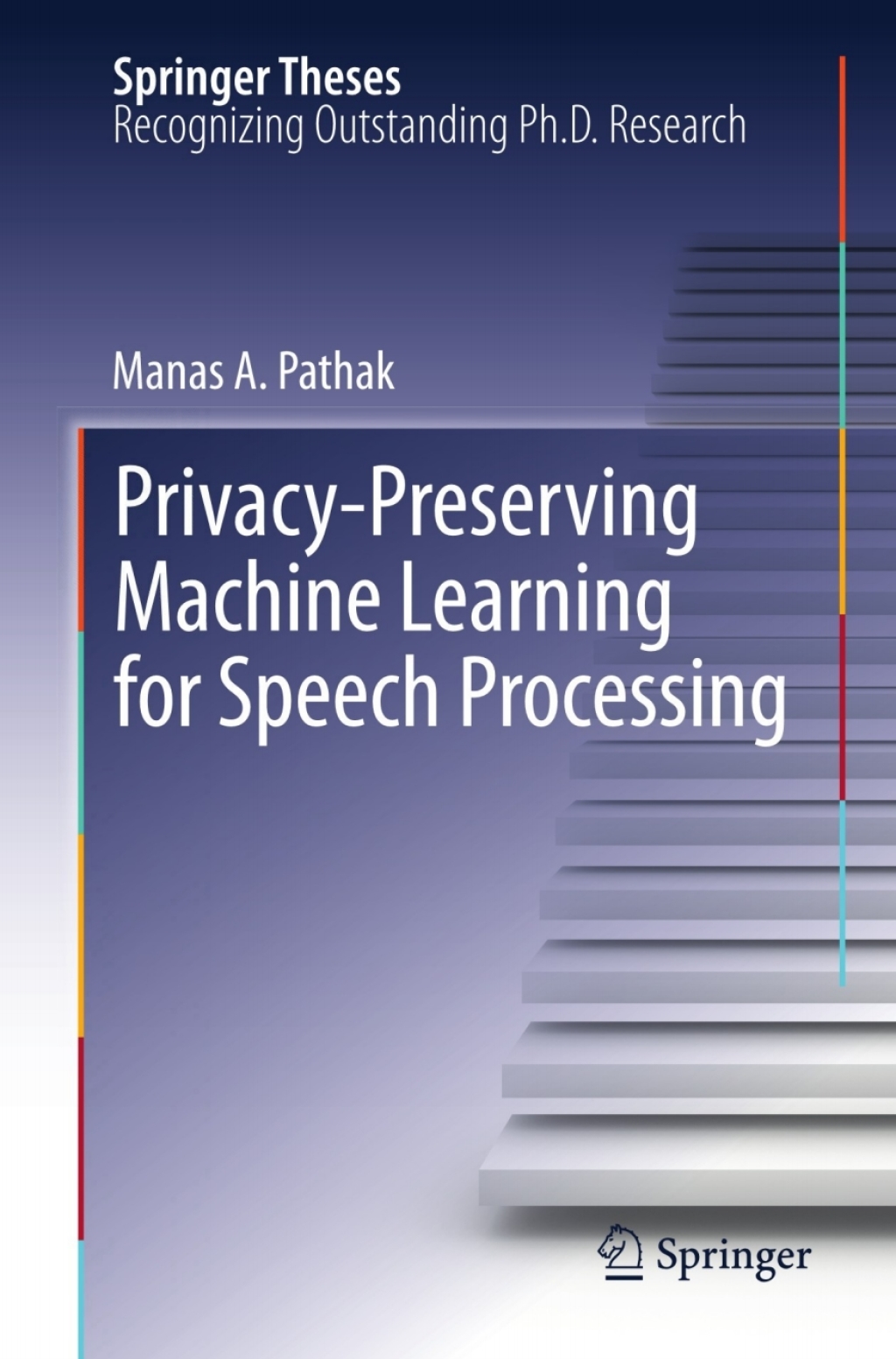Privacy-Preserving Machine Learning for Speech Processing  â€“ PDF/EPUB Version Downloadable
