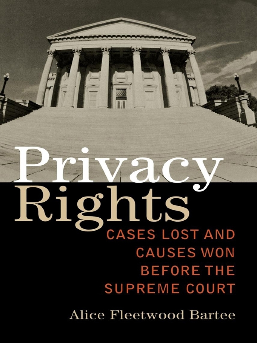 Privacy Rights Cases Lost and Causes Won Before the Supreme Court 1st Edition â€“ PDF/EPUB Version Downloadable
