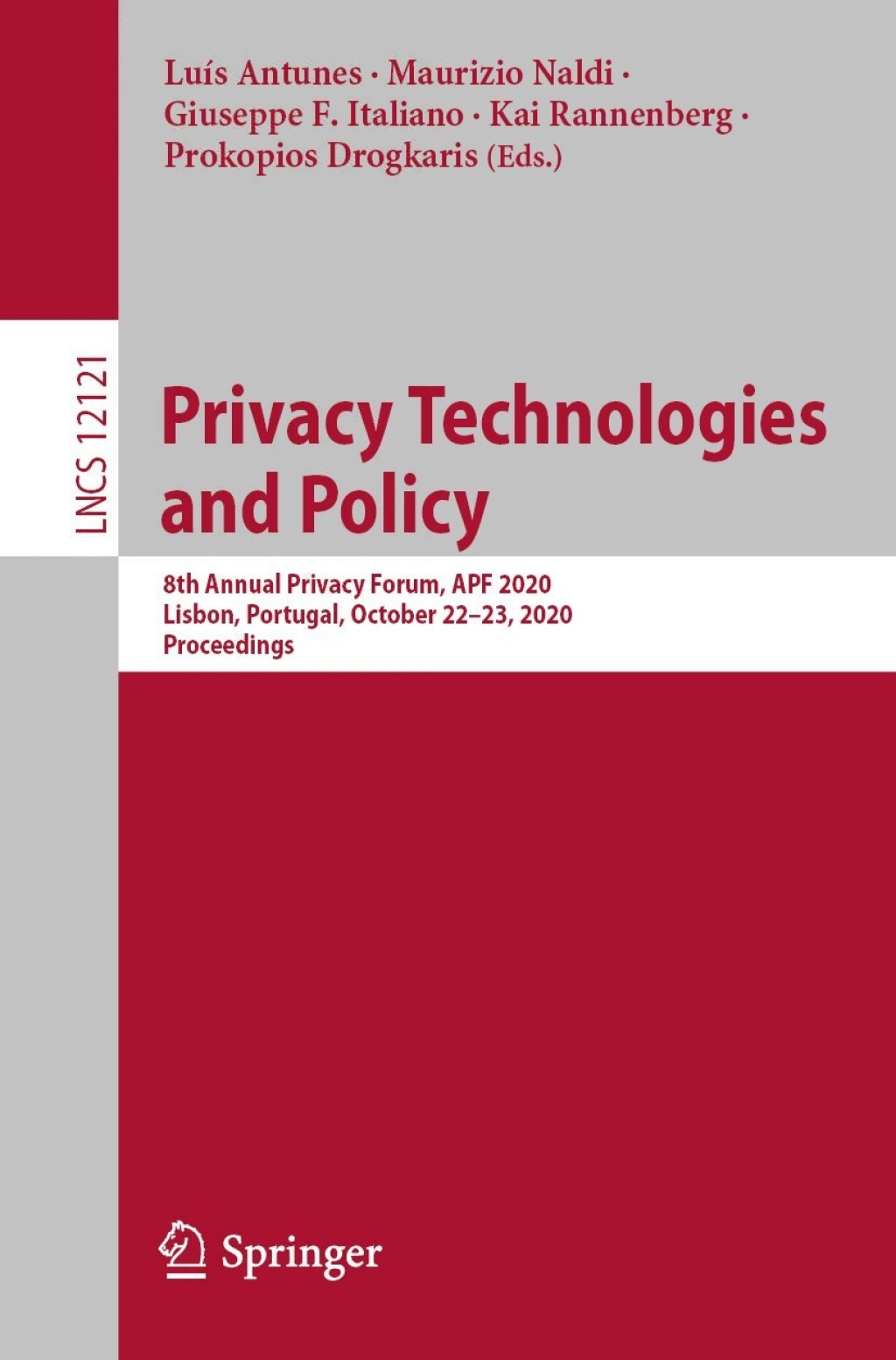 Privacy Technologies and Policy 8th Annual Privacy Forum, APF 2020, Lisbon, Portugal, October 22â€“23, 2020, Proceedings 1st Edition â€“ PDF/EPUB Version Downloadable