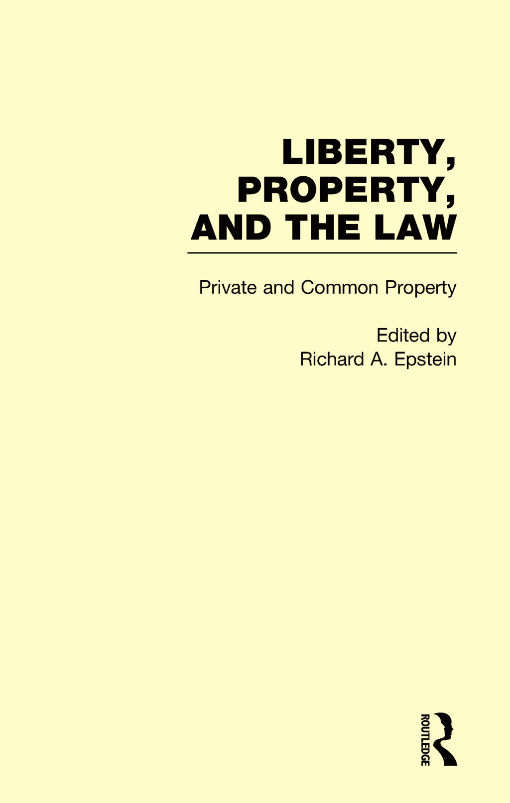 Private and Common Property Liberty, Property, and the Law 1st Edition â€“ PDF/EPUB Version Downloadable