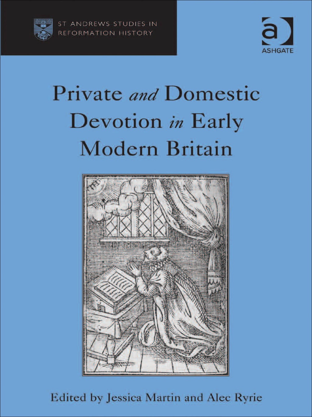 Private and Domestic Devotion in Early Modern Britain  â€“ PDF/EPUB Version Downloadable