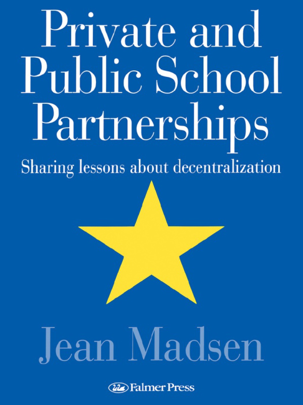 Private And Public School Partnerships Sharing Lessons About Decentralization 1st Edition â€“ PDF/EPUB Version Downloadable