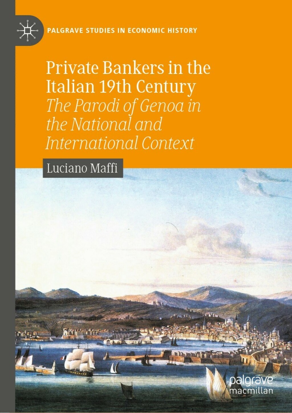 Private Bankers in the Italian 19th Century The Parodi of Genoa in the National and International Context  â€“ PDF/EPUB Version Downloadable
