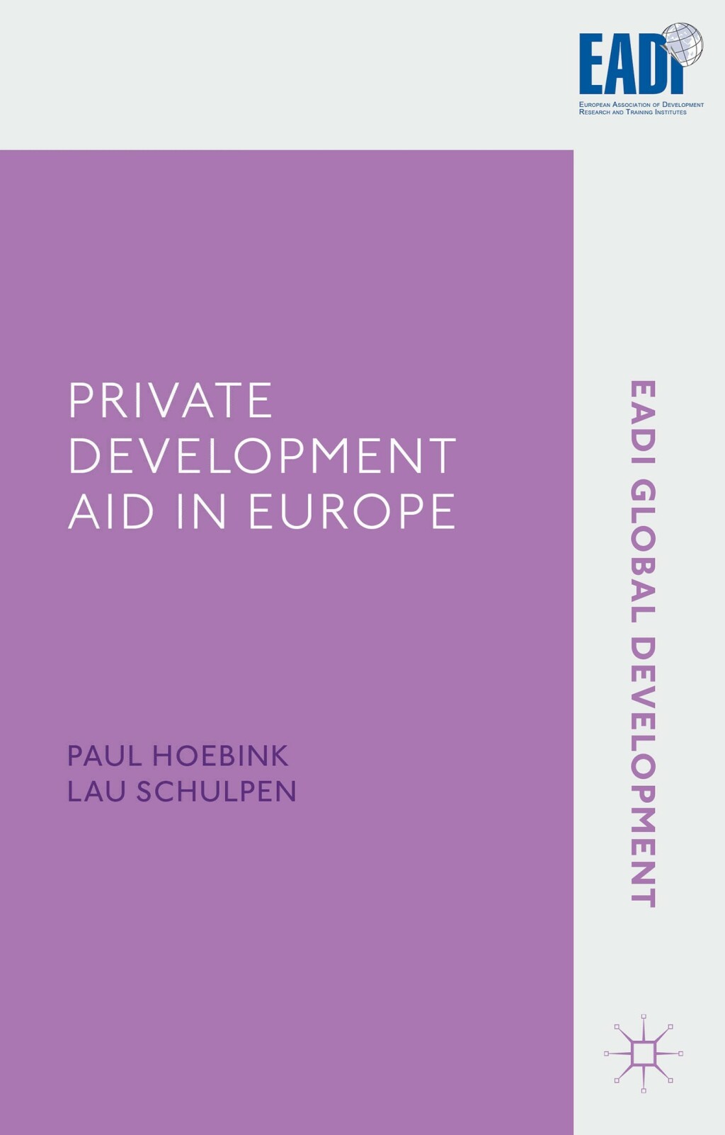 Private Development Aid in Europe Foreign Aid between the Public and the Private Domain  â€“ PDF/EPUB Version Downloadable