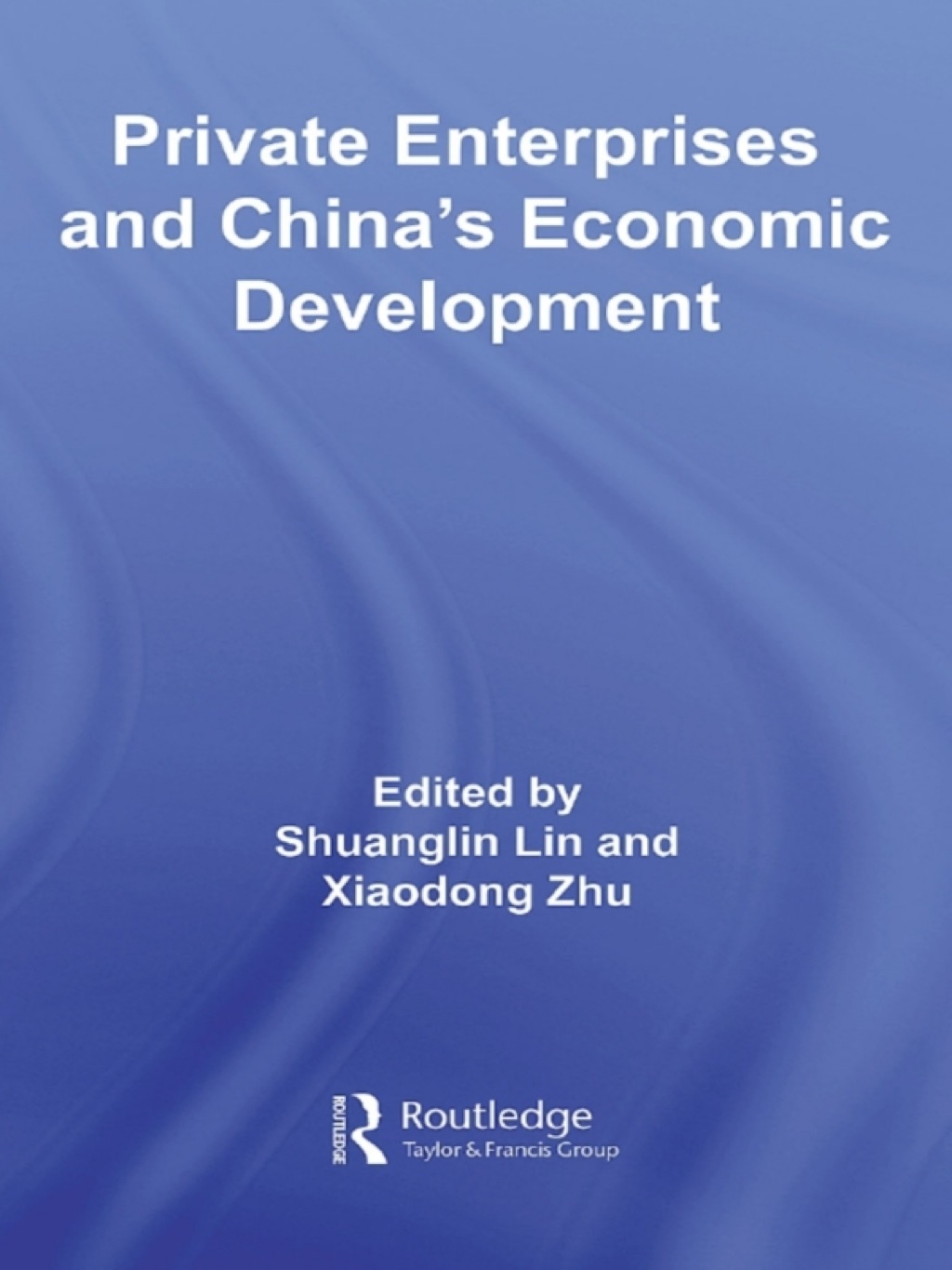 Private Enterprises and China's Economic Development 1st Edition â€“ PDF/EPUB Version Downloadable