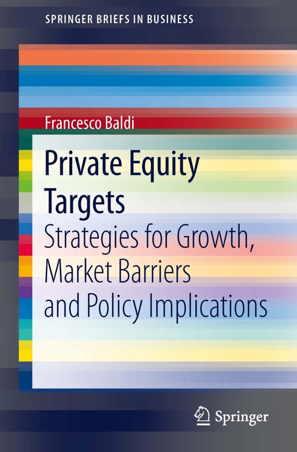 Private Equity Targets Strategies for Growth, Market Barriers and Policy Implications  â€“ PDF/EPUB Version Downloadable