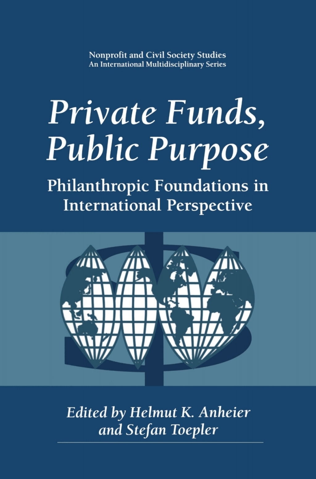 Private Funds, Public Purpose Philanthropic Foundations in International Perspective 1st Edition â€“ PDF/EPUB Version Downloadable