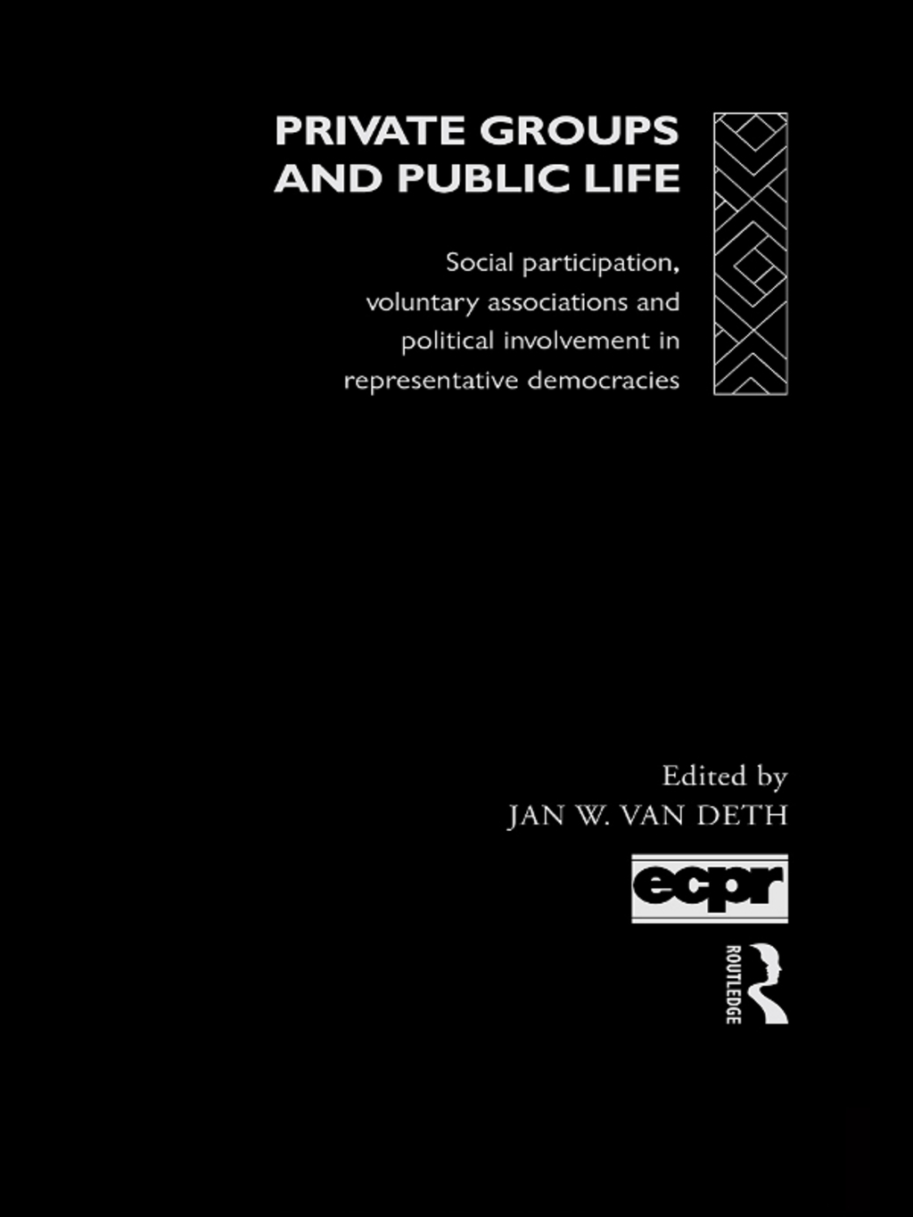 Private Groups and Public Life Social Participation and Political Involvement in Representative Democracies 1st Edition â€“ PDF/EPUB Version Downloadable