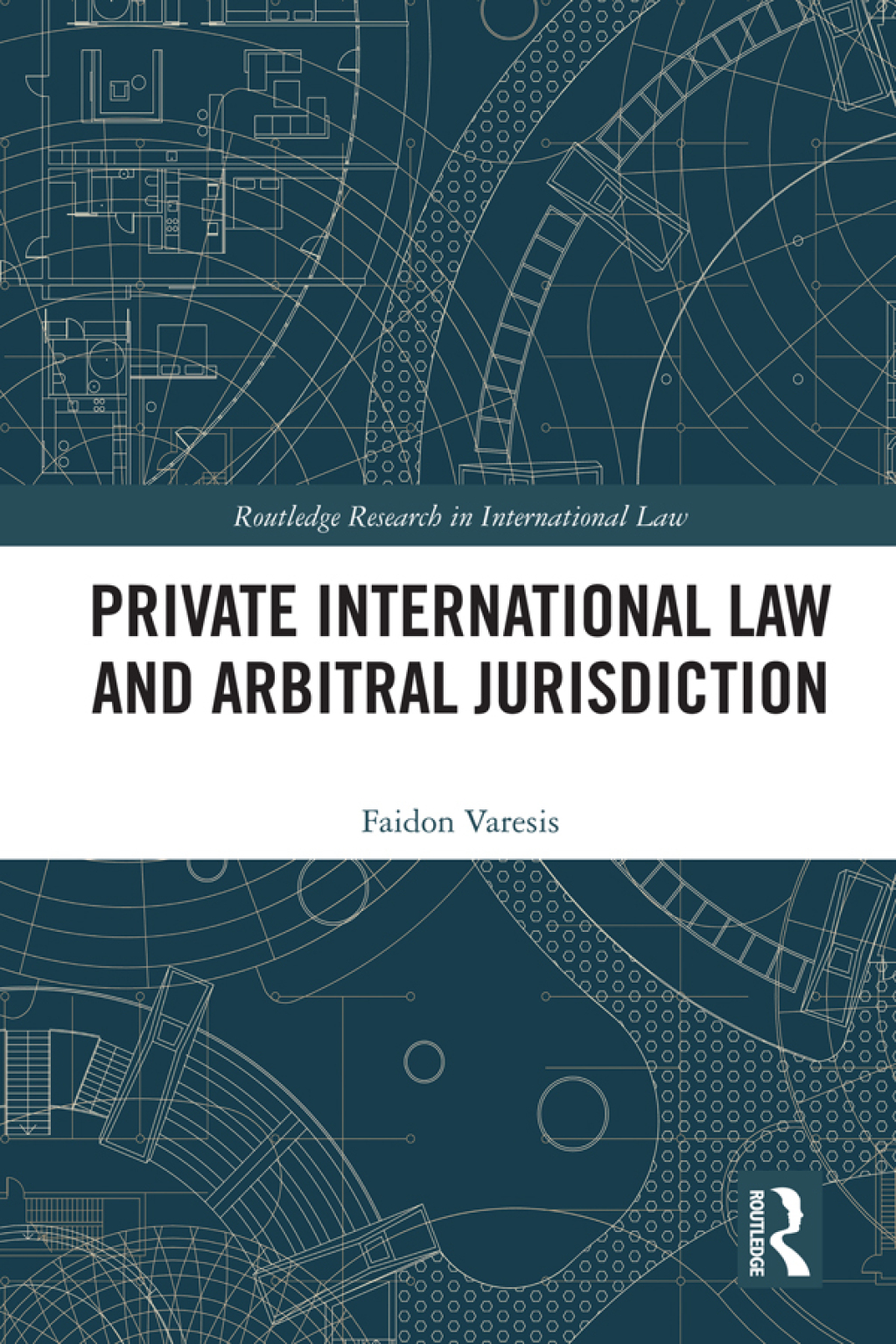 Private International Law and Arbitral Jurisdiction 1st Edition â€“ PDF/EPUB Version Downloadable