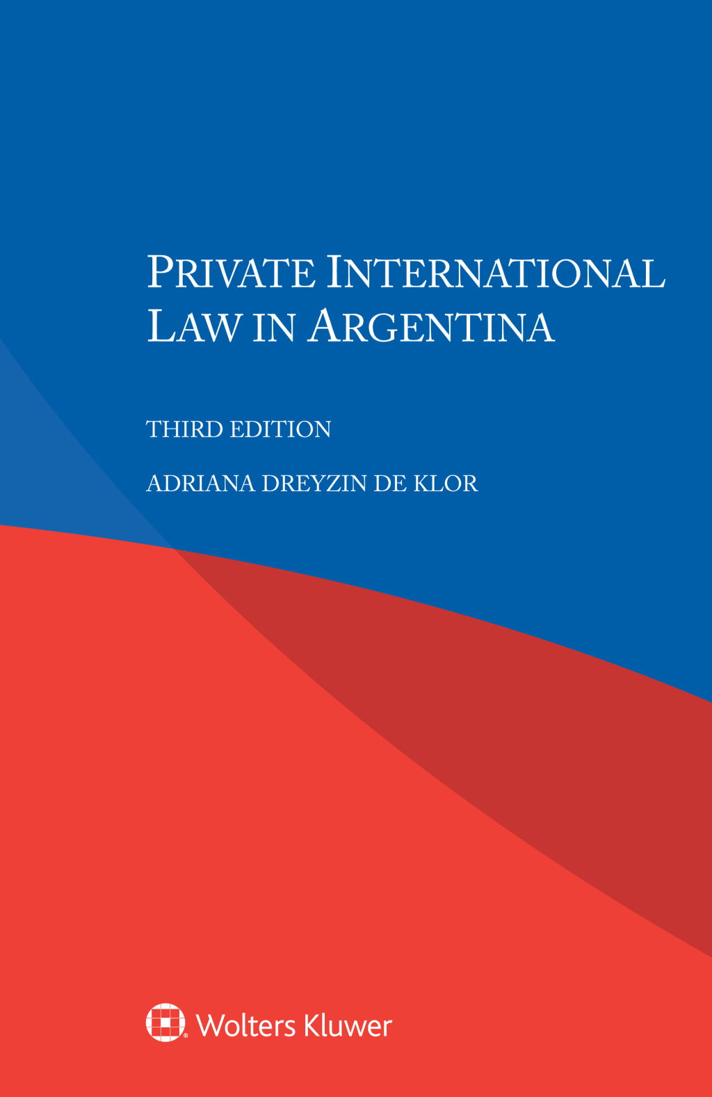 Private International Law in Argentina 3rd Edition â€“ PDF/EPUB Version Downloadable
