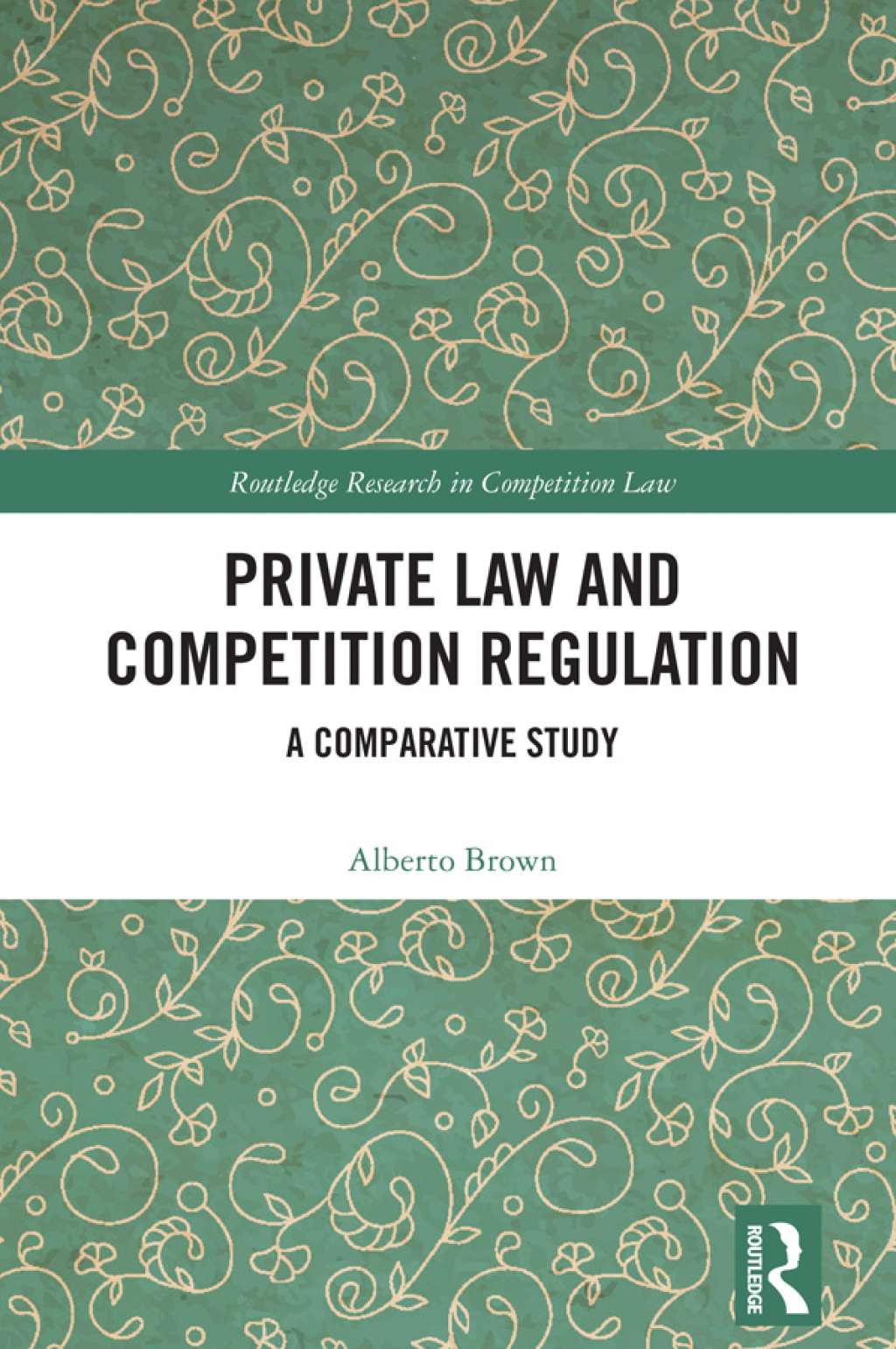 Private Law and Competition Regulation A Comparative Study 1st Edition â€“ PDF/EPUB Version Downloadable