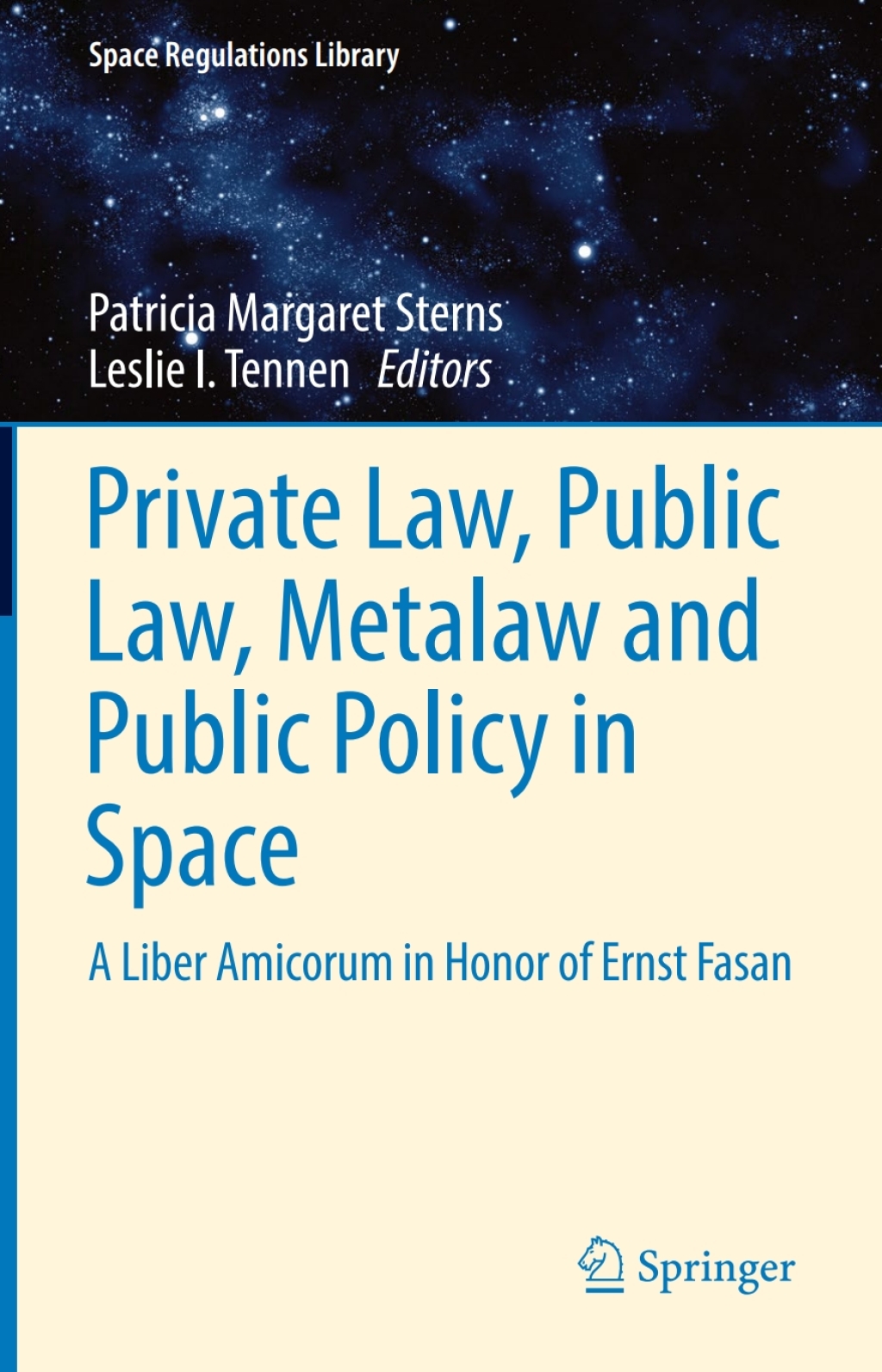 Private Law, Public Law, Metalaw and Public Policy in Space A Liber Amicorum in Honor of Ernst Fasan  â€“ PDF/EPUB Version Downloadable