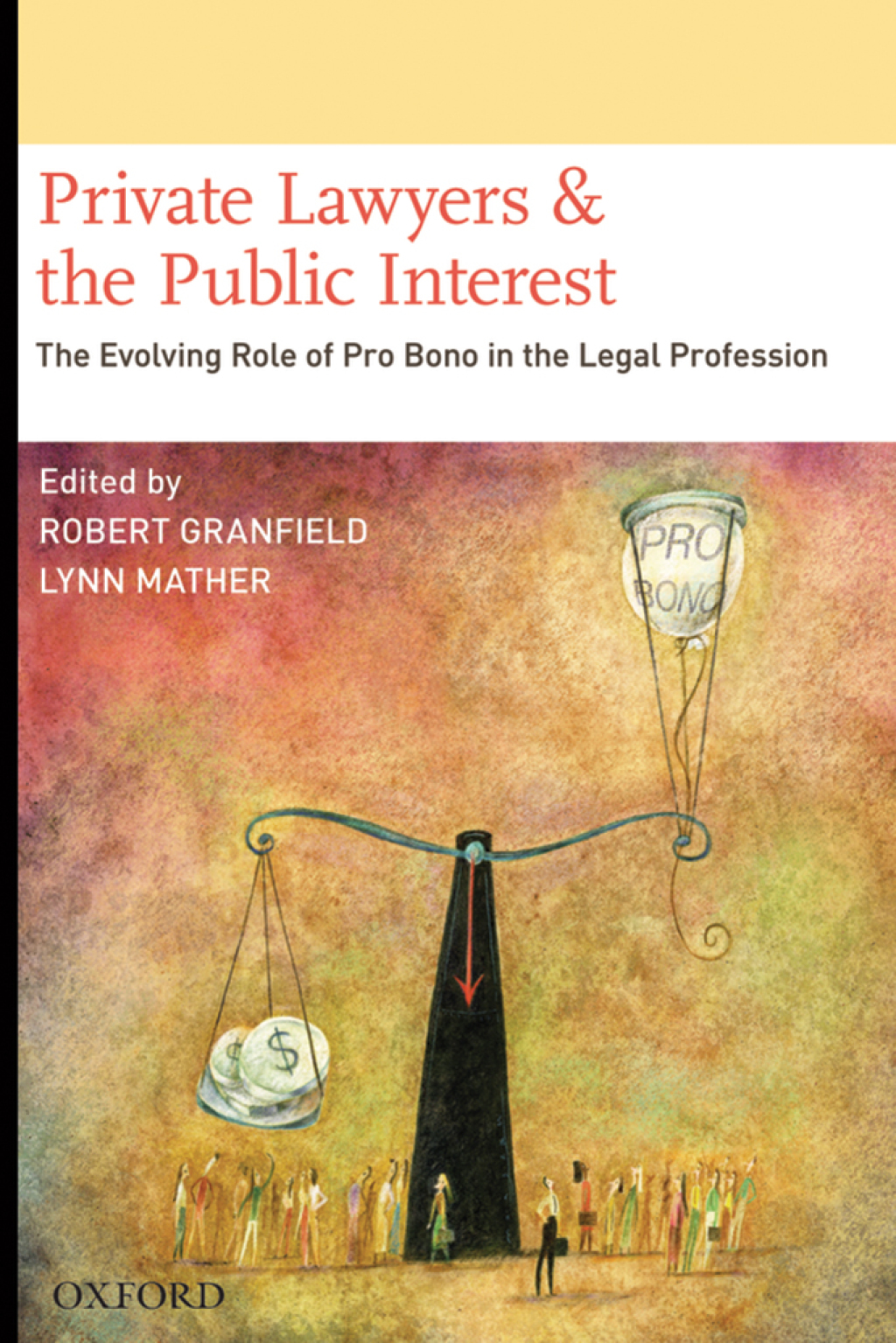 Private Lawyers and the Public Interest The Evolving Role of Pro Bono in the Legal Profession 1st Edition â€“ PDF/EPUB Version Downloadable