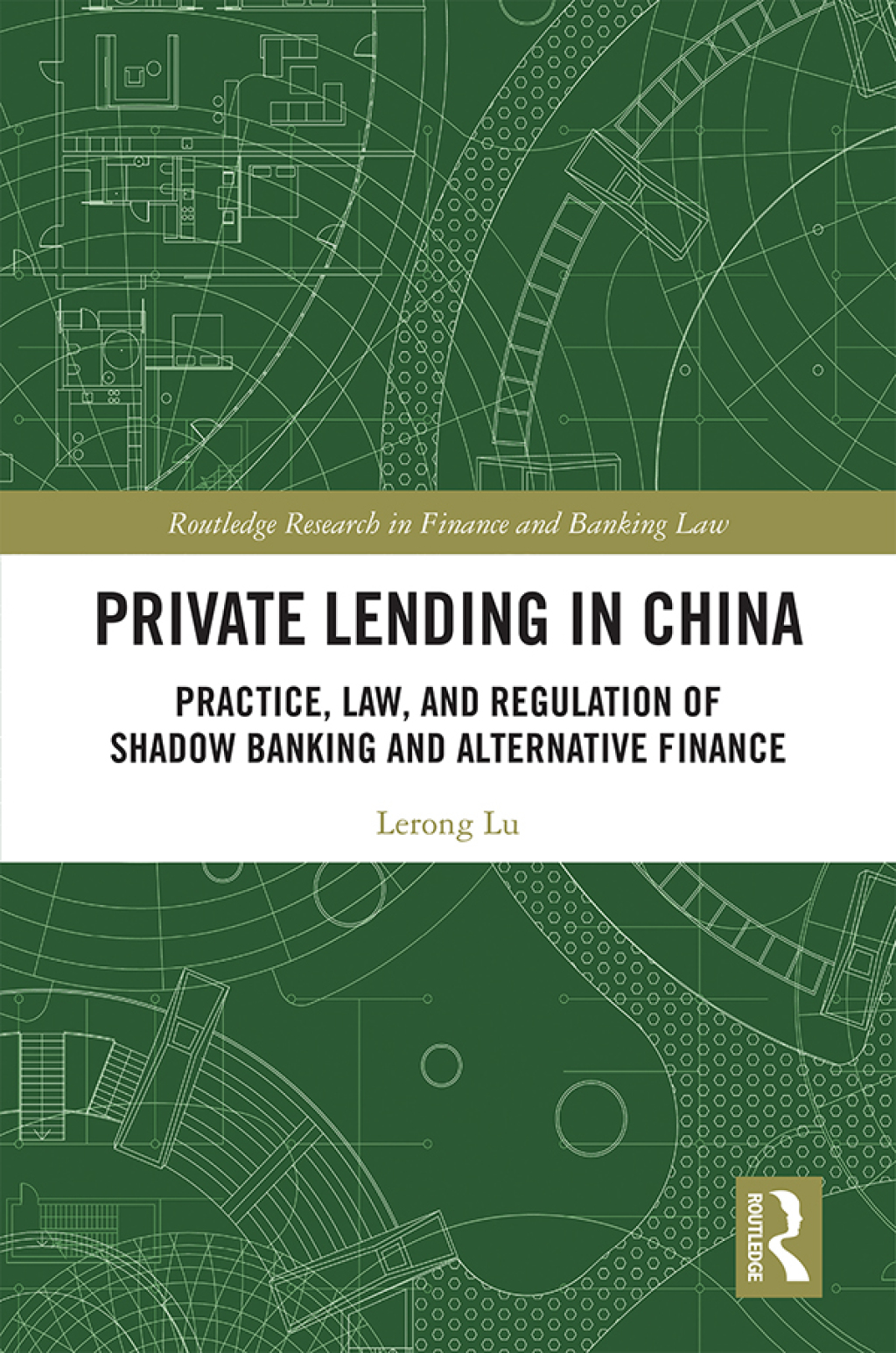 Private Lending in China Practice, Law, and Regulation of Shadow Banking and Alternative Finance 1st Edition â€“ PDF/EPUB Version Downloadable