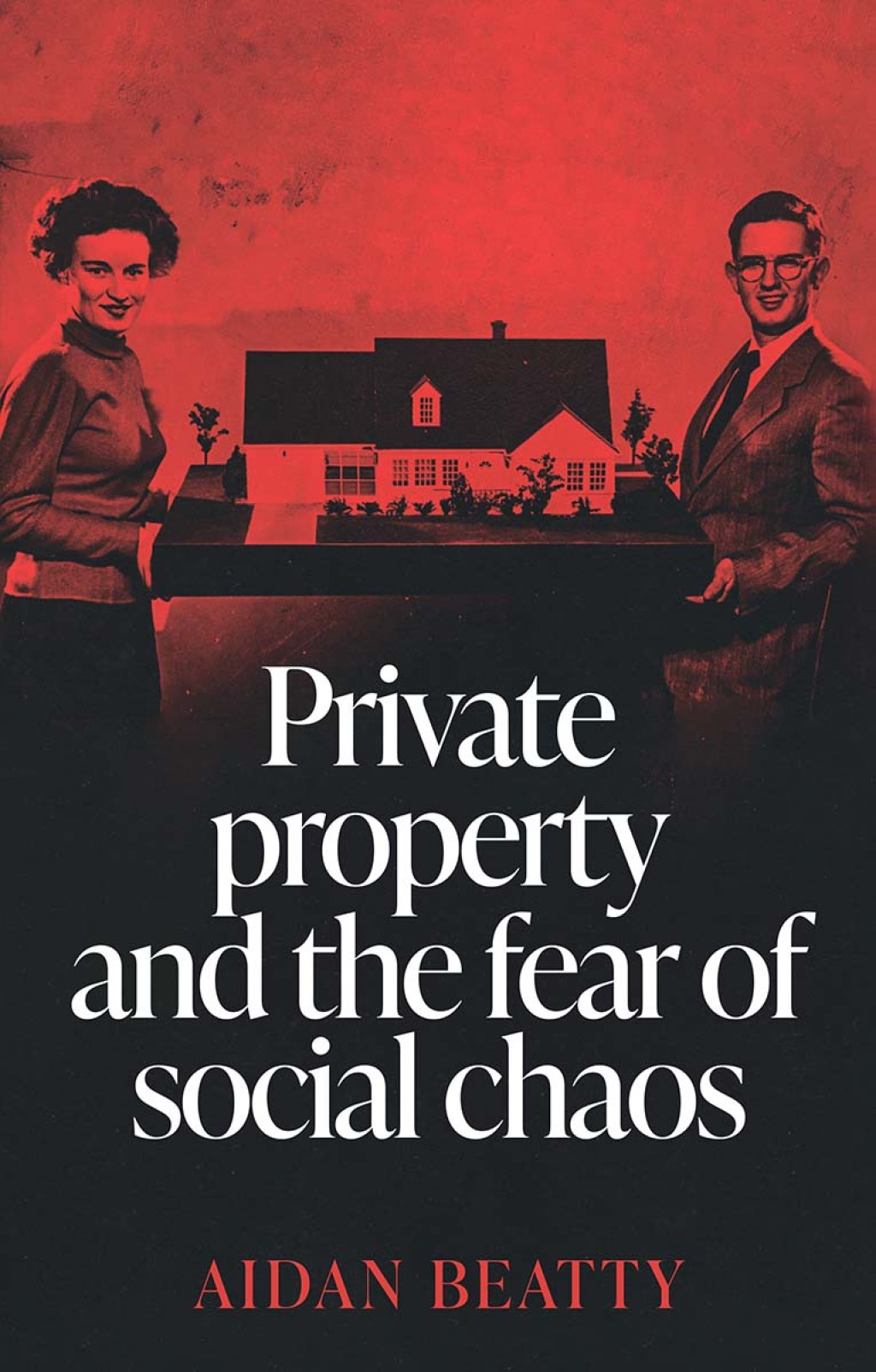 Private property and the fear of social chaos  â€“ PDF/EPUB Version Downloadable