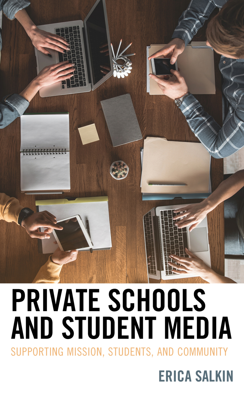 Private Schools and Student Media Supporting Mission, Students, and Community 1st Edition â€“ PDF/EPUB Version Downloadable