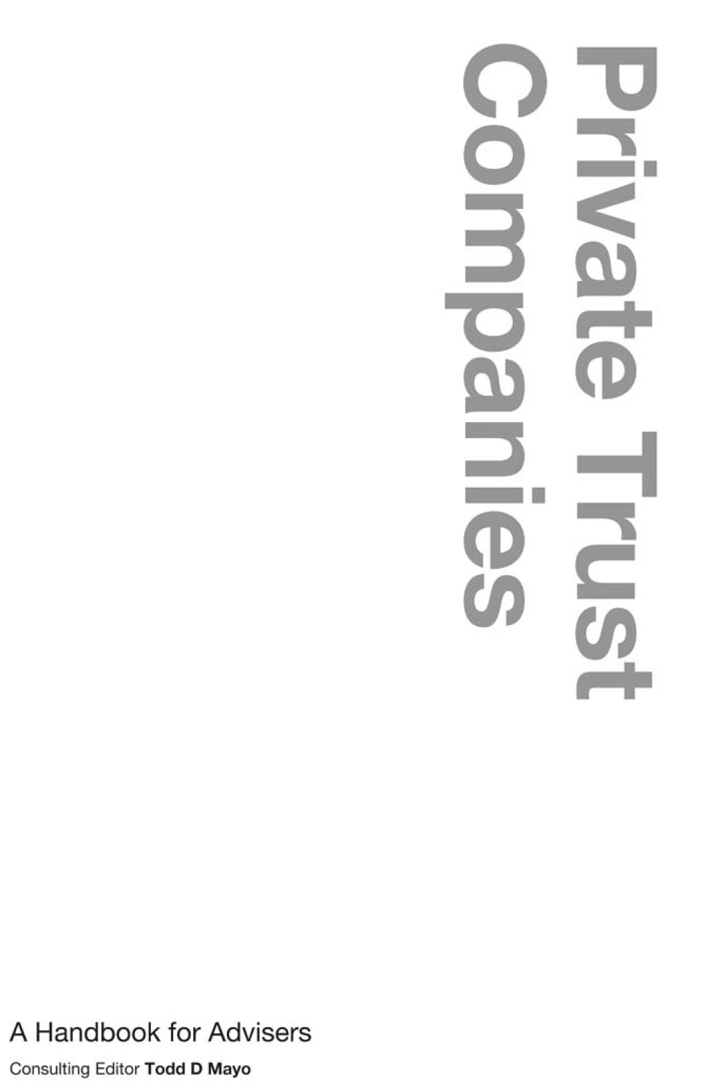 Private Trust Companies A Handbook for Advisers 1st Edition â€“ PDF/EPUB Version Downloadable