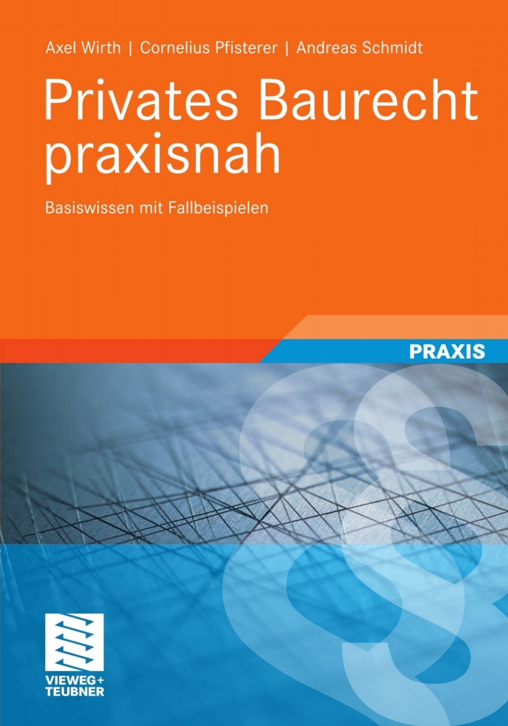 Privates Baurecht praxisnah Basiswissen mit Fallbeispielen  â€“ PDF/EPUB Version Downloadable