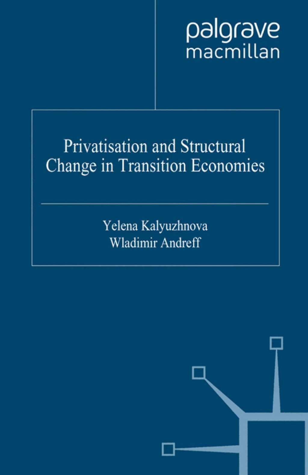 Privatisation and Structural Change in Transition Economies  â€“ PDF/EPUB Version Downloadable