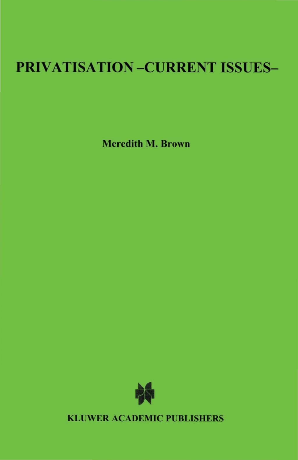 Privatisation - Current Issues  â€“ PDF/EPUB Version Downloadable