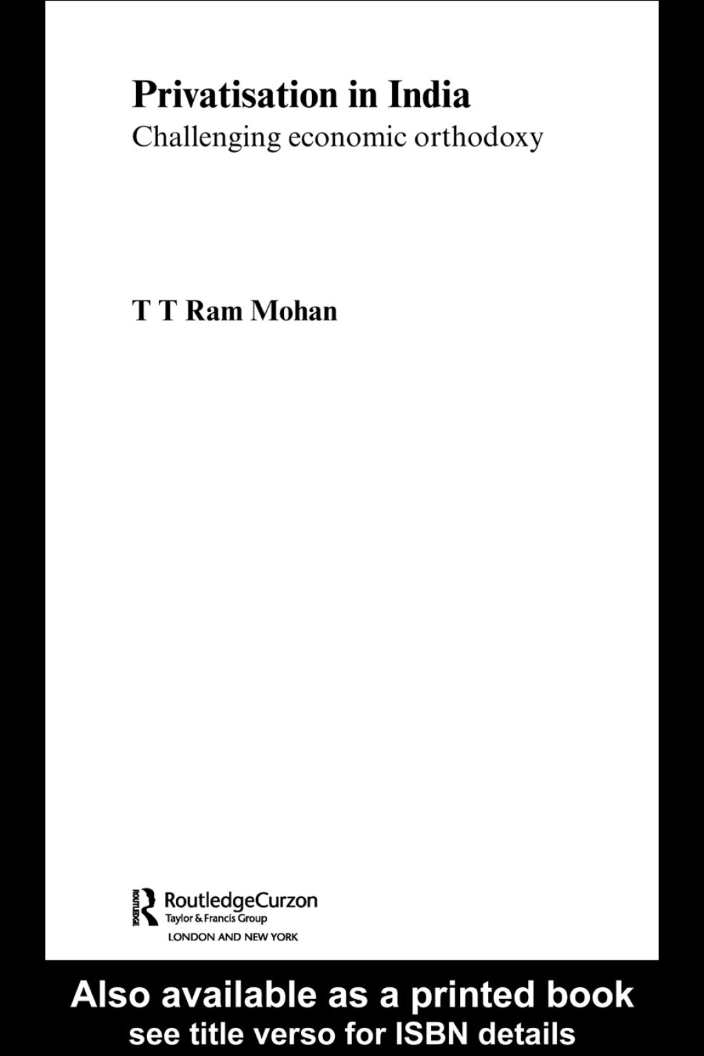 Privatisation in India Challenging economic orthodoxy 1st Edition â€“ PDF/EPUB Version Downloadable