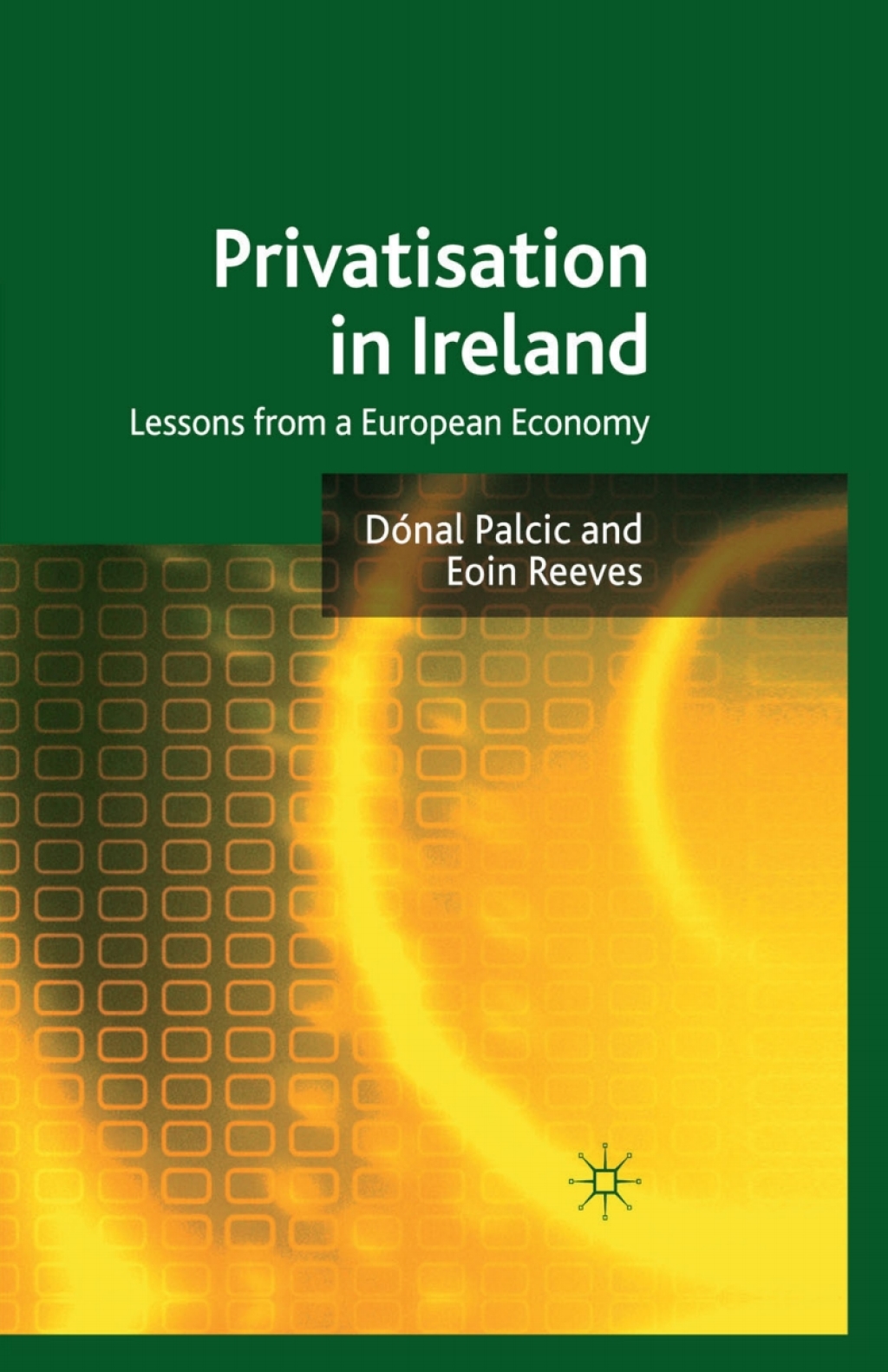 Privatisation in Ireland Lessons from a European Economy  â€“ PDF/EPUB Version Downloadable