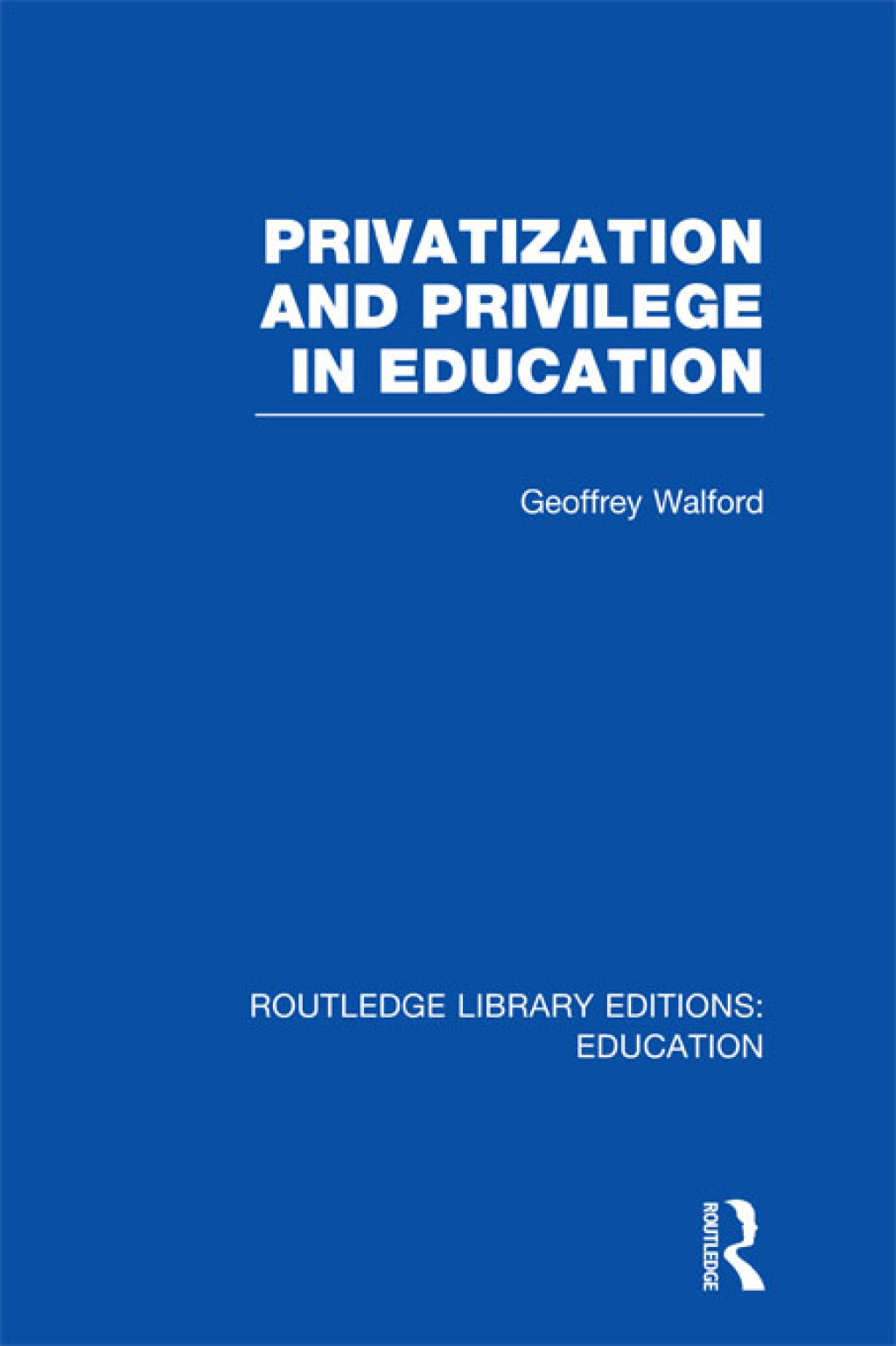 Privatization and Privilege in Education (RLE Edu L) 1st Edition â€“ PDF/EPUB Version Downloadable