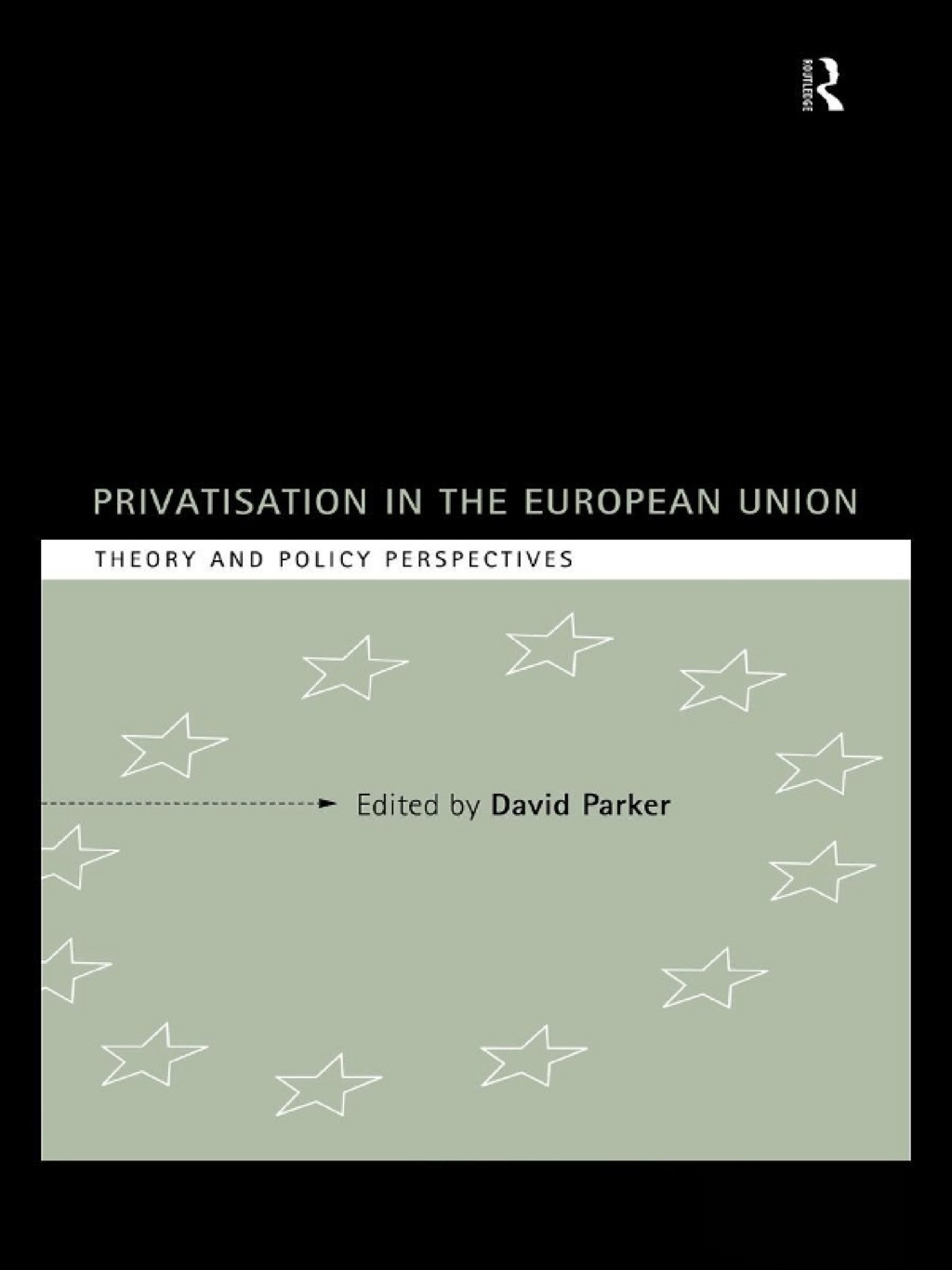 Privatization in the European Union Theory and Policy Perspectives 1st Edition â€“ PDF/EPUB Version Downloadable