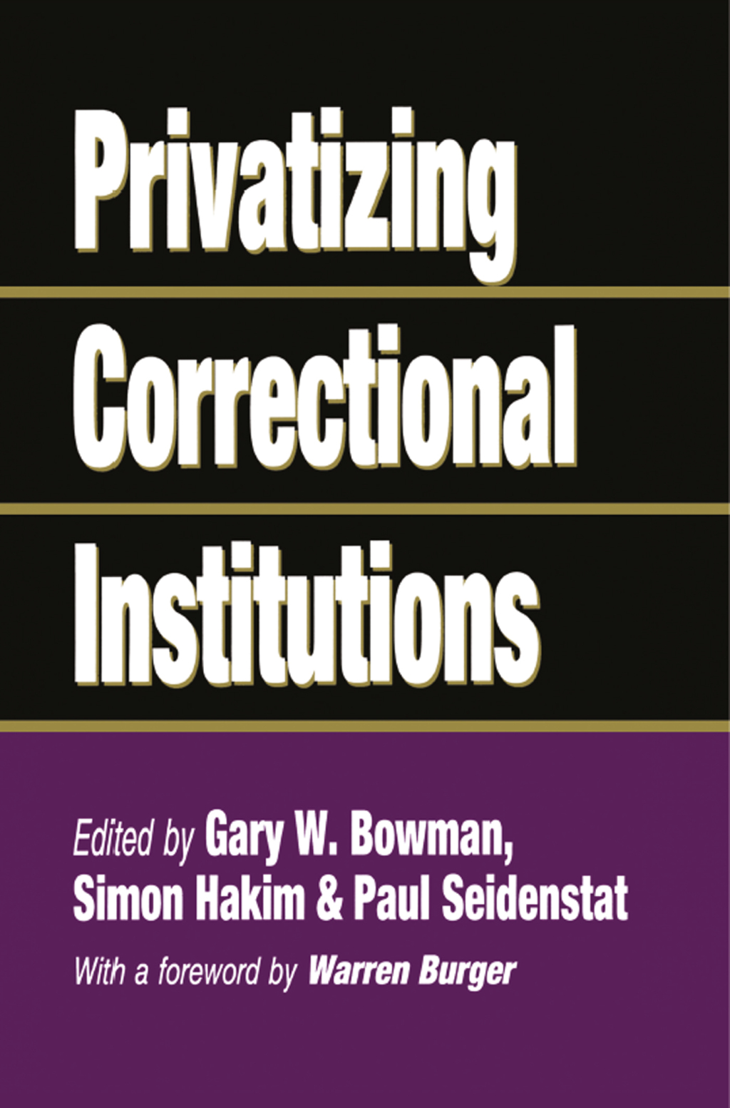 Privatizing Correctional Institutions 1st Edition â€“ PDF/EPUB Version Downloadable