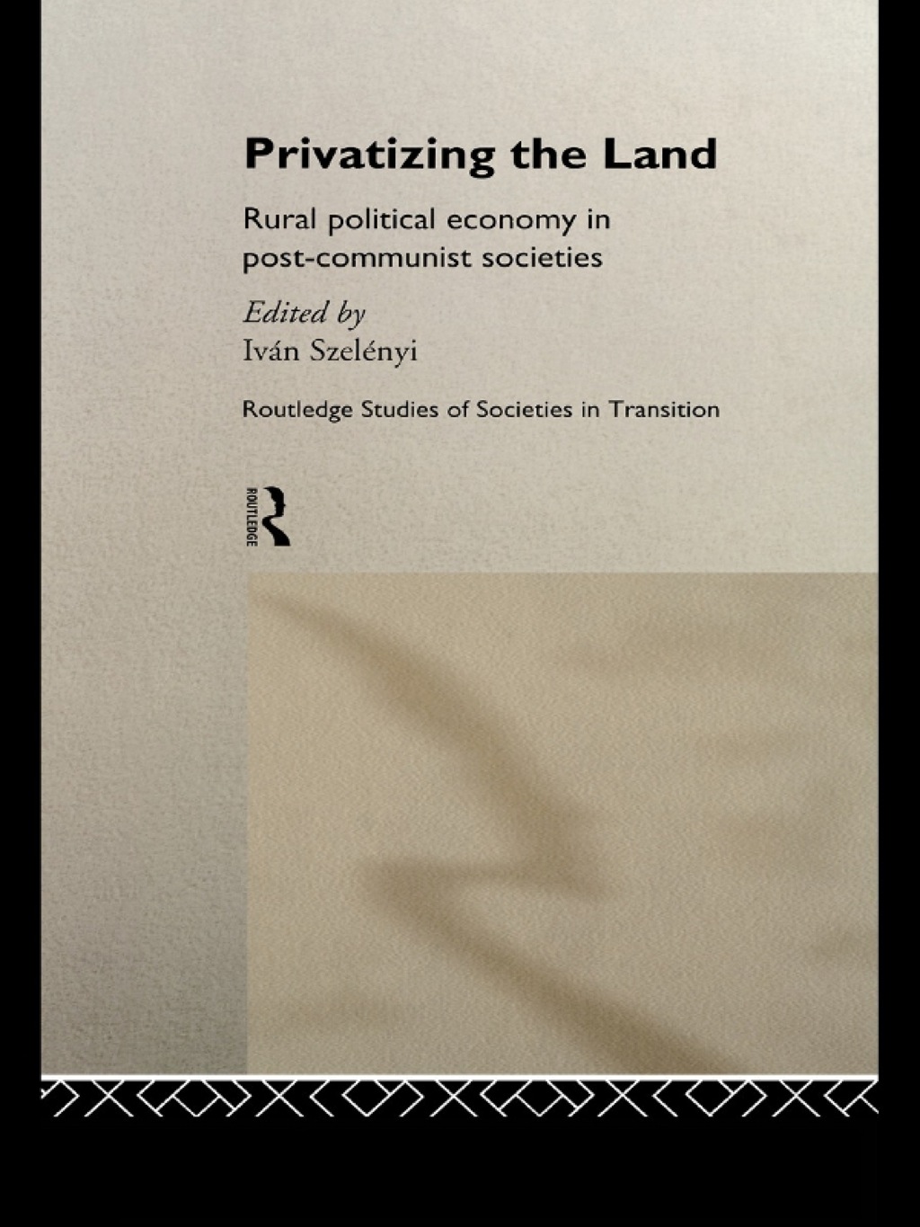 Privatizing the Land Rural Political Economy in Post-Communist and Socialist Societies 1st Edition â€“ PDF/EPUB Version Downloadable