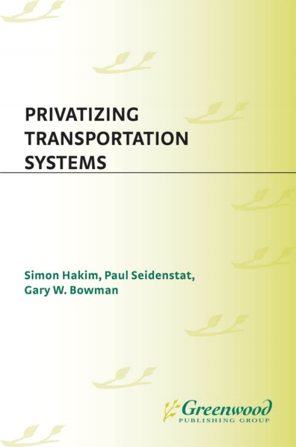 Privatizing Transportation Systems 1st Edition â€“ PDF/EPUB Version Downloadable